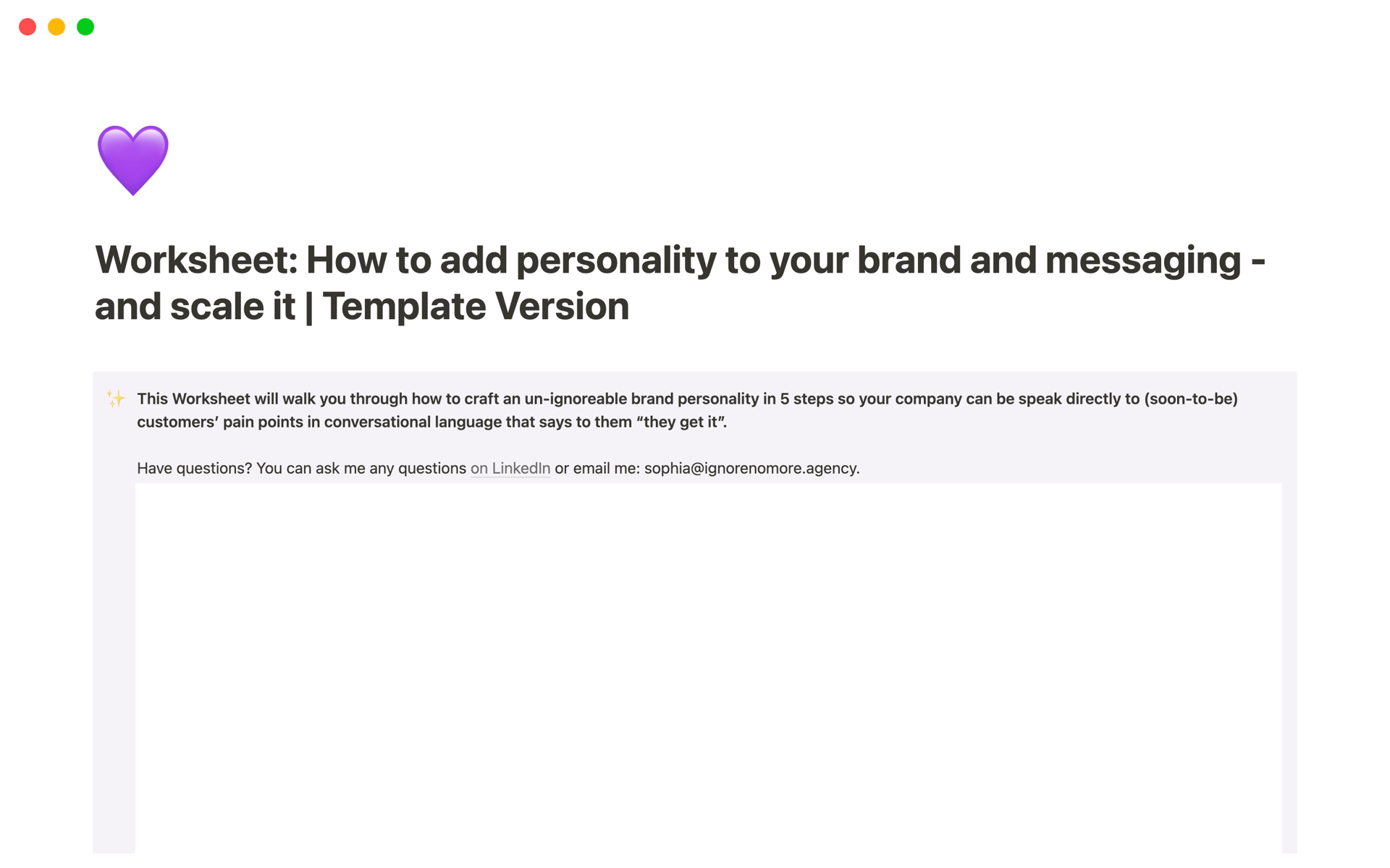 This Worksheet is a 5-step guide to building an un-ignoreable brand personality and messaging to match. 
