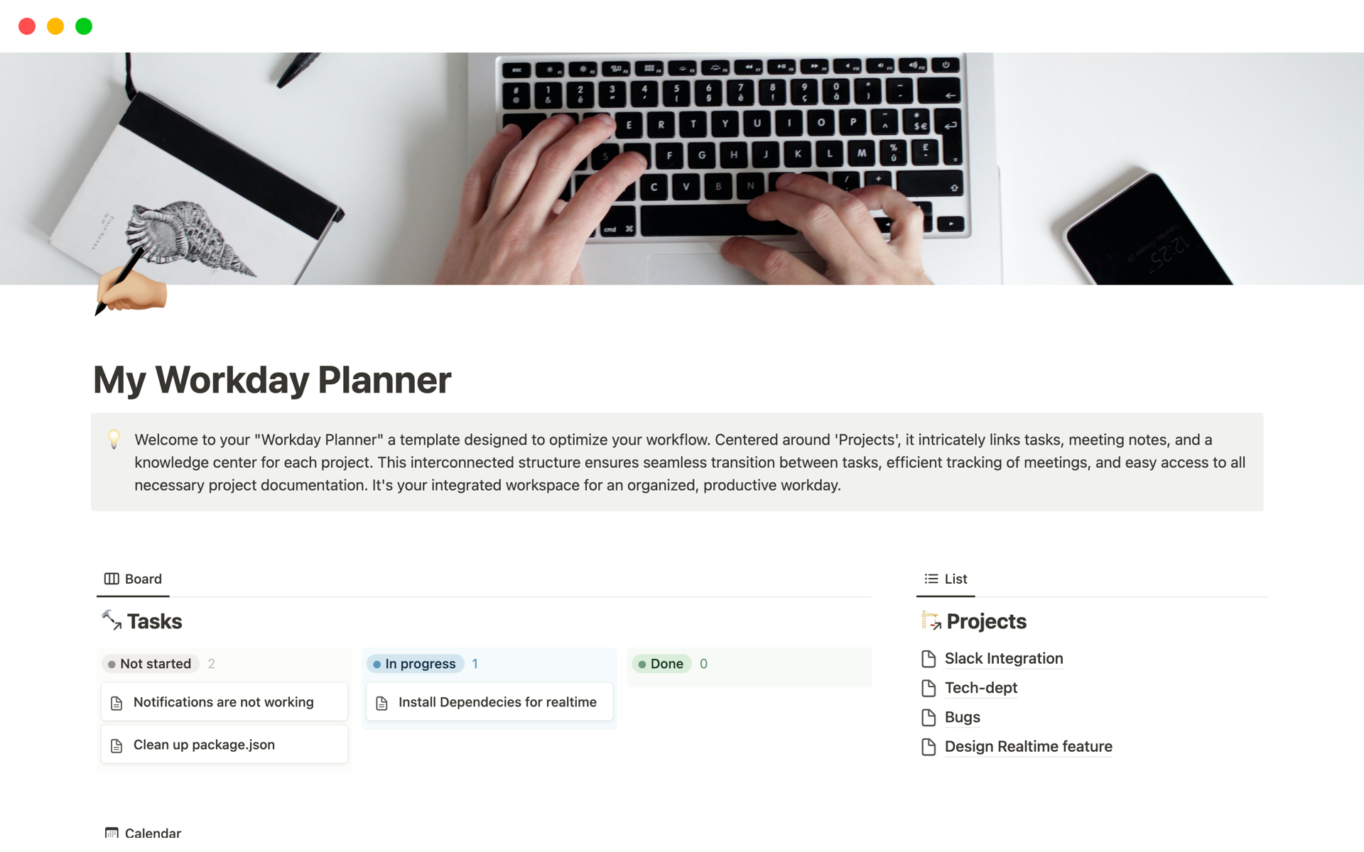 "My Workday Planner" is a one-stop solution, intertwining projects, tasks, meeting notes, and a knowledge center for a comprehensive, organized workday.