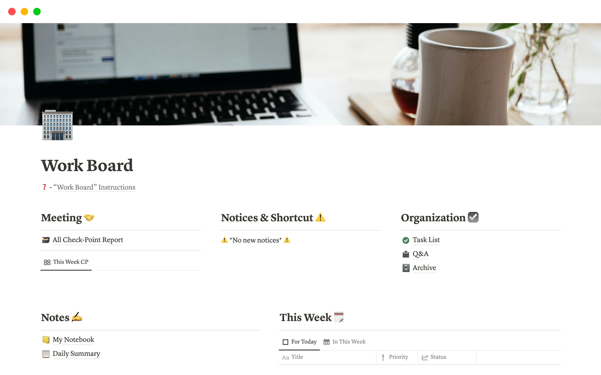 "Work Board" is a compact and easy-to-use Template to manage better work productivity