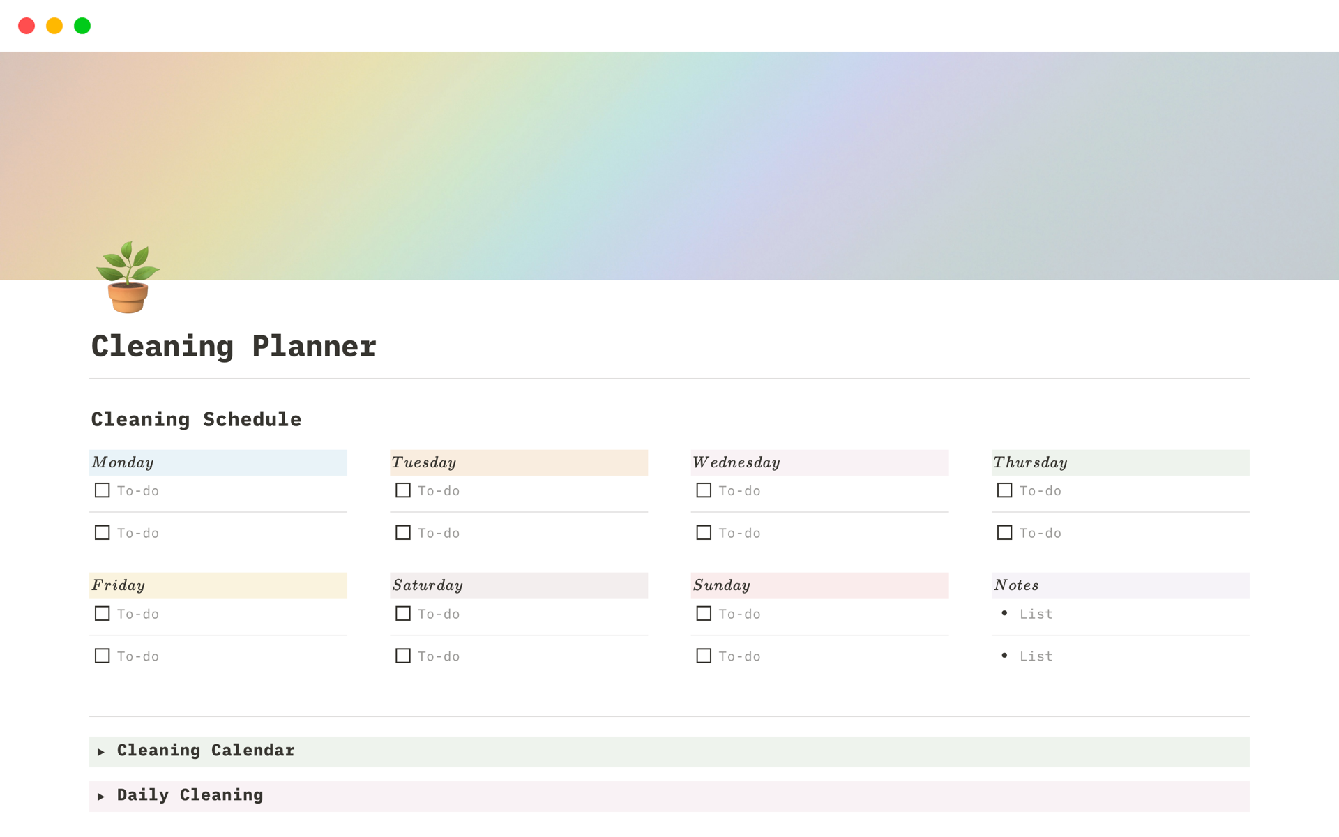 With a Notion Cleaning Planner, you've got all your home chores neatly organized in one place. You will have enough space to track your daily, weekly, and monthly cleaning tasks. 