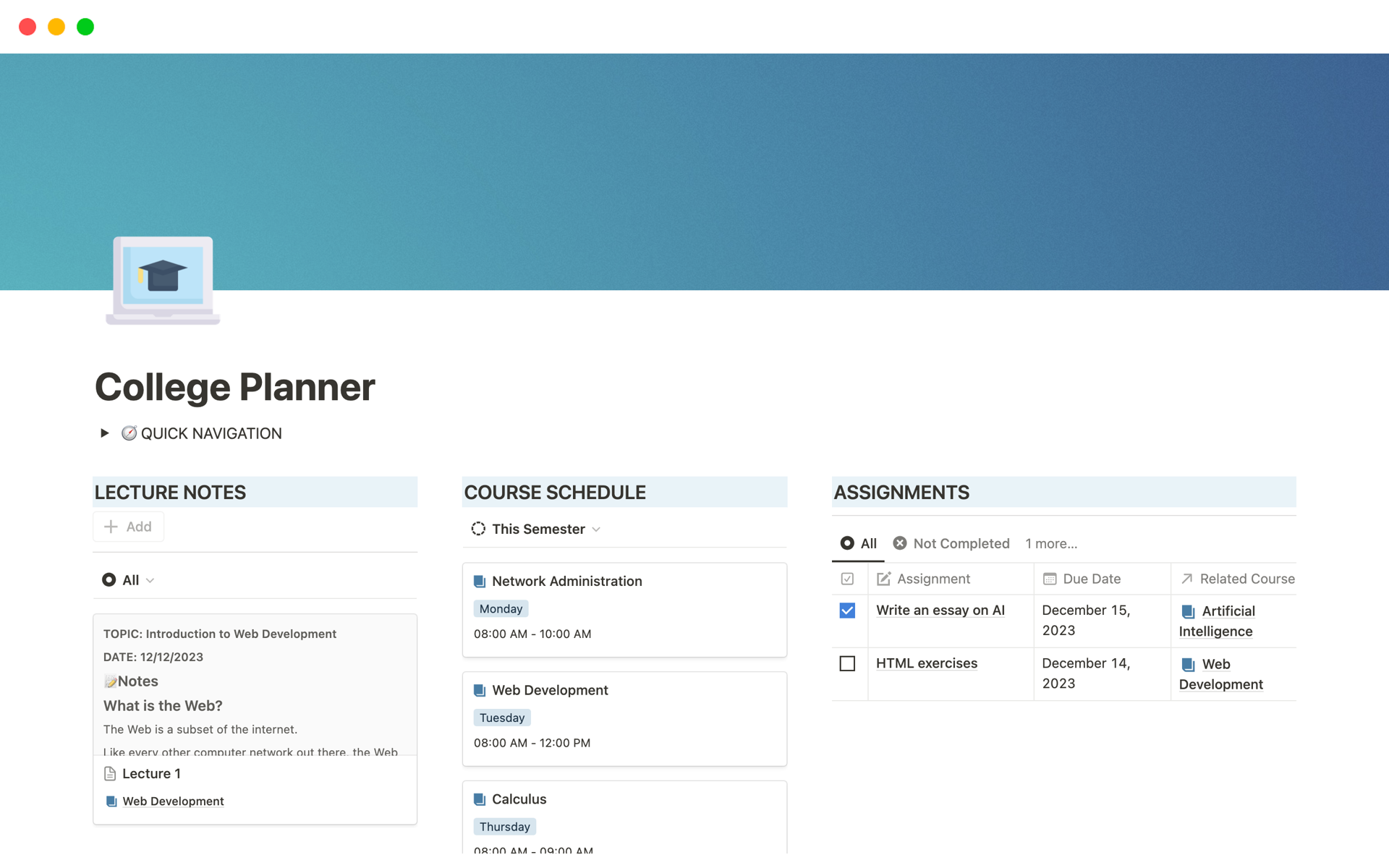 This College Planner Notion template helps you to keep track of your course schedule and assignments, organize lecture notes, and never miss important events, all in one place.