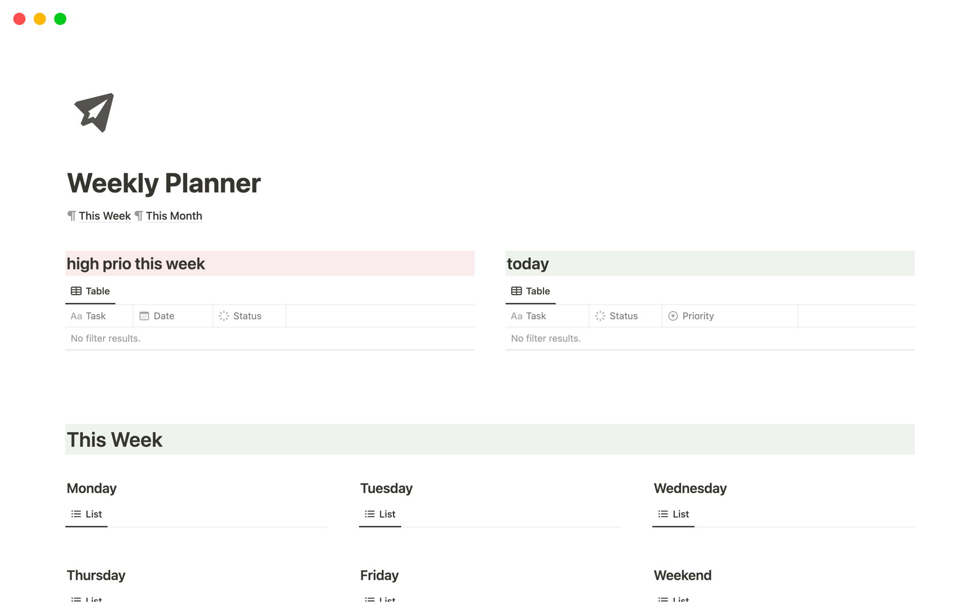 You get a simple, modern looking Weekly Planner for Notion. 
