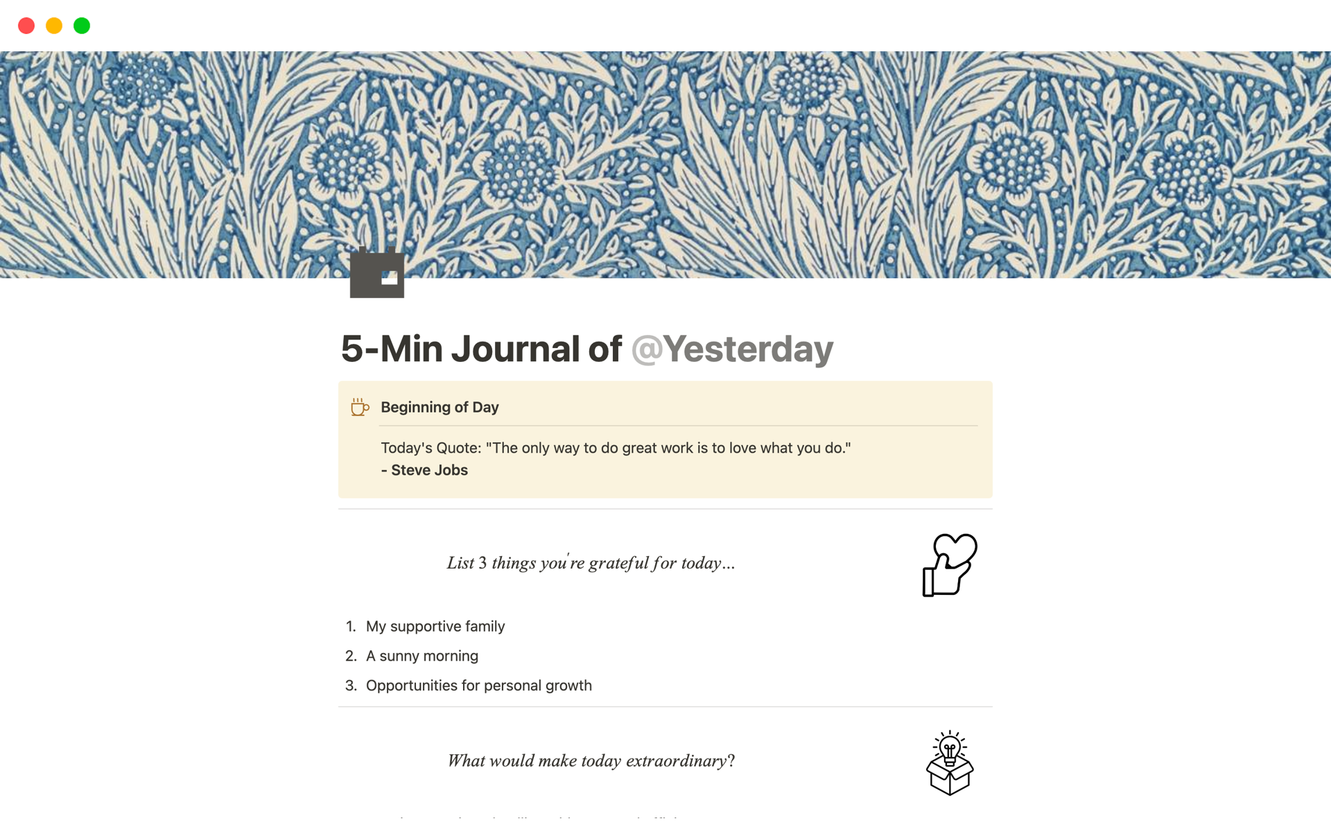 5-Minute Journal Notion template is made to help you integrate positive and self-reflective actions into your daily routine.