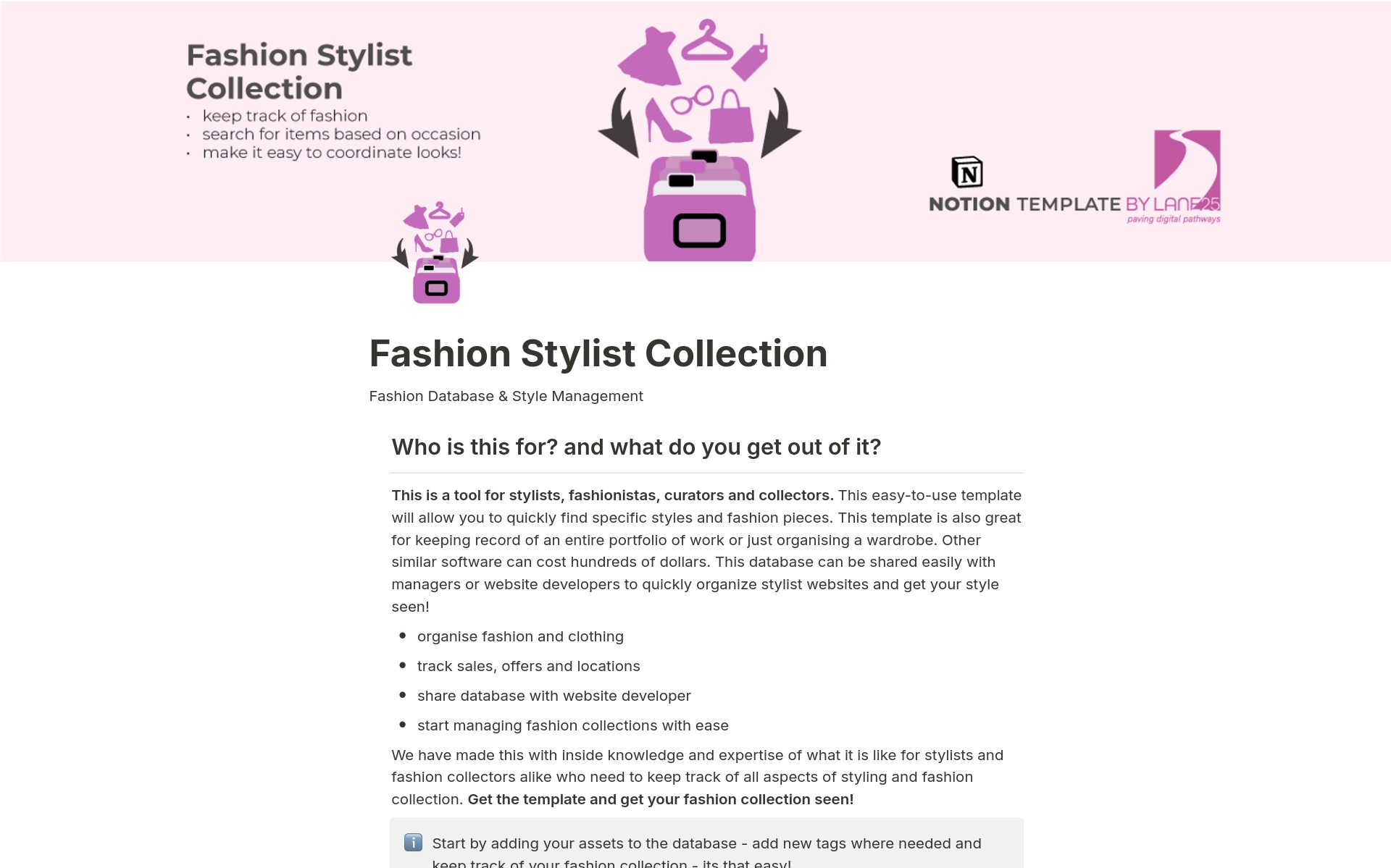 This is a tool for stylists, fashionistas, curators and collectors. This easy-to-use template will allow you to quickly find specific styles and fashion pieces. This template is also great for keeping record of an entire portfolio or collection or just organising a wardrobe.