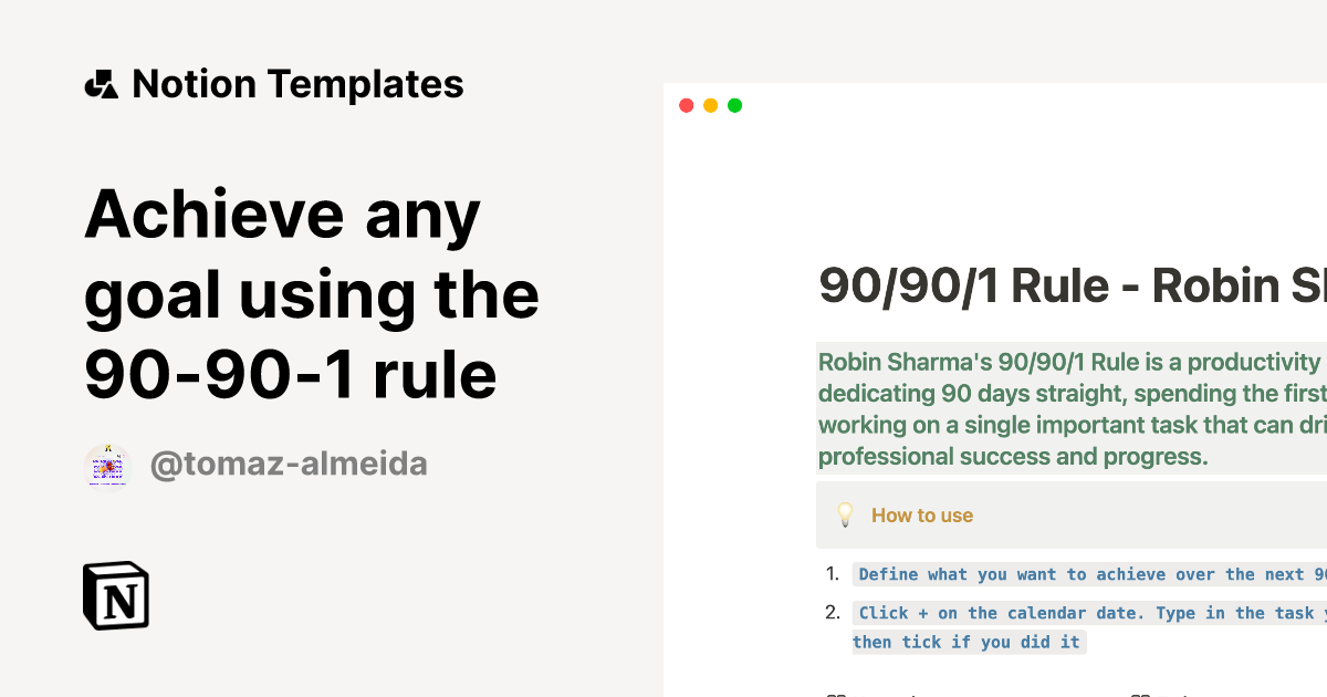Achieve any goal using the 90901 rule by Tomaz Almeida Notion Template