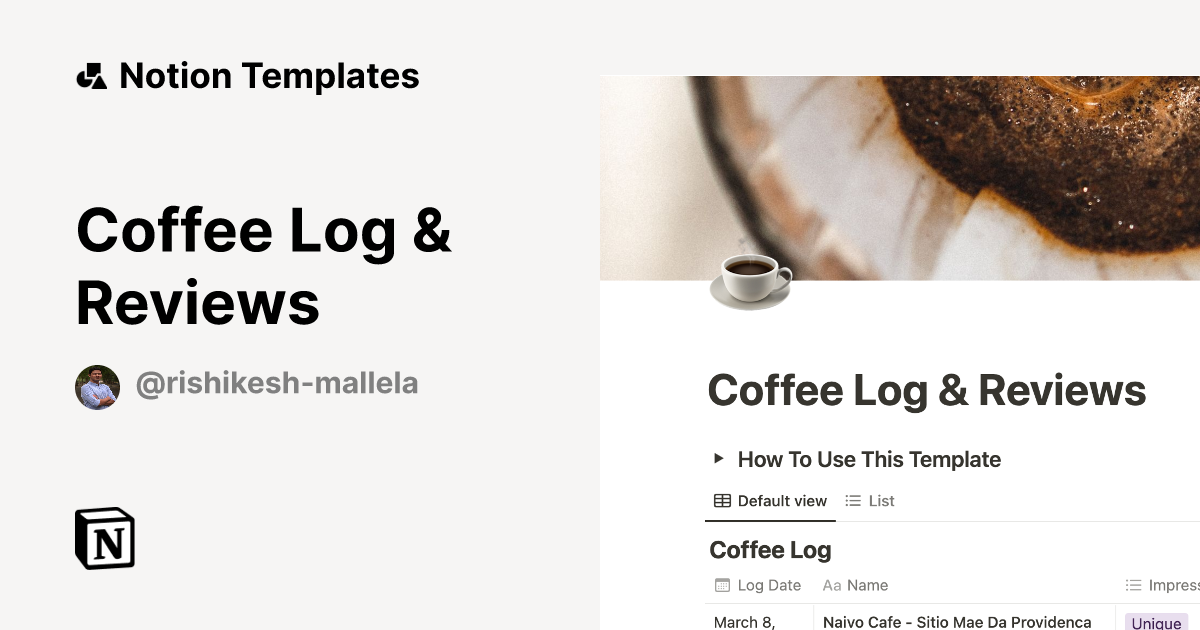 Coffee Log & Reviews by Rishikesh Mallela Notion Template