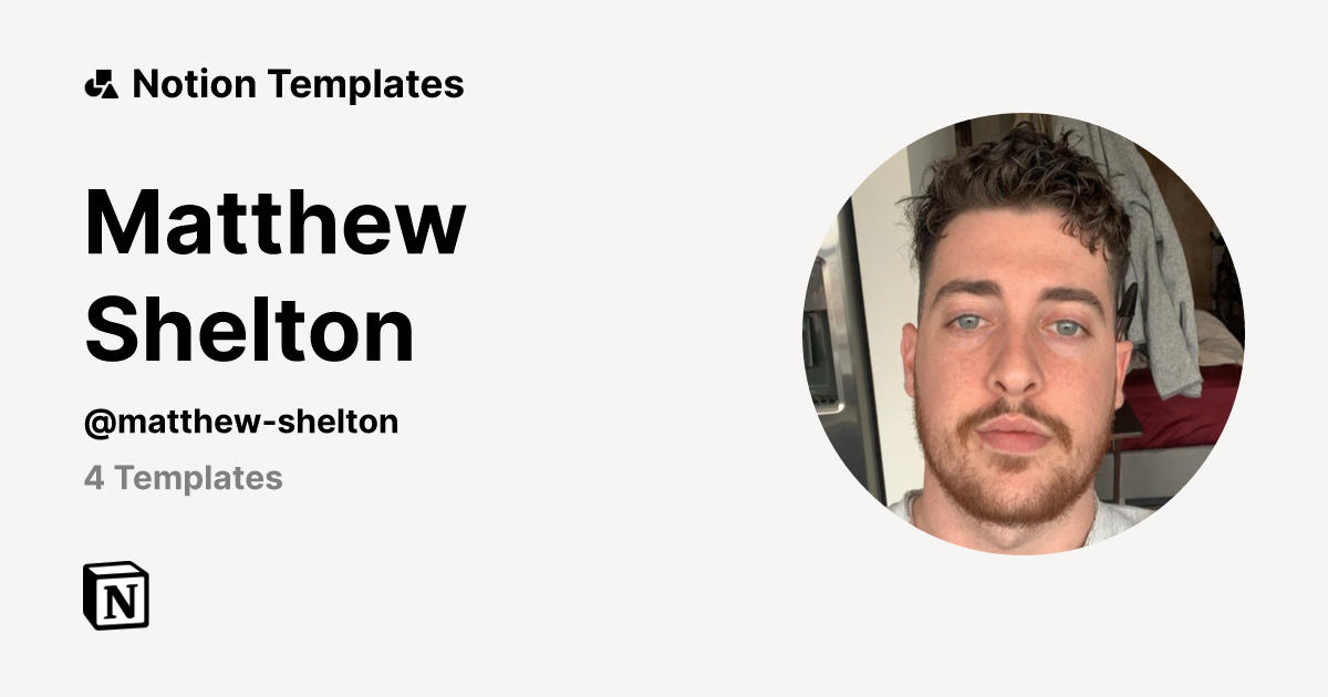 Matthew Shelton | Notion Template Creator