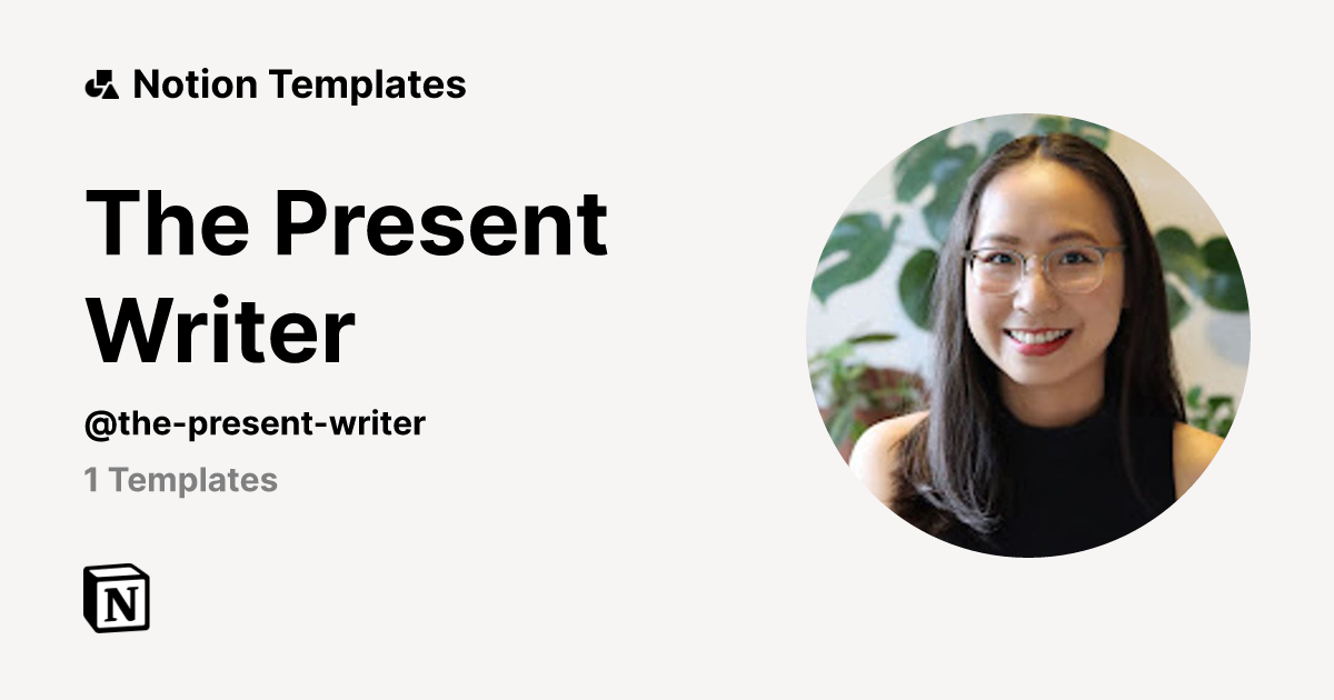 The Present Writer Notion Template Creator