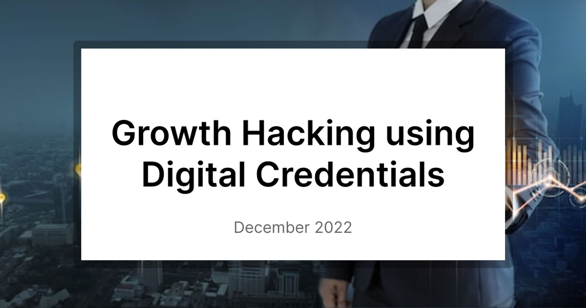 Growth Hacking using Digital Credentials