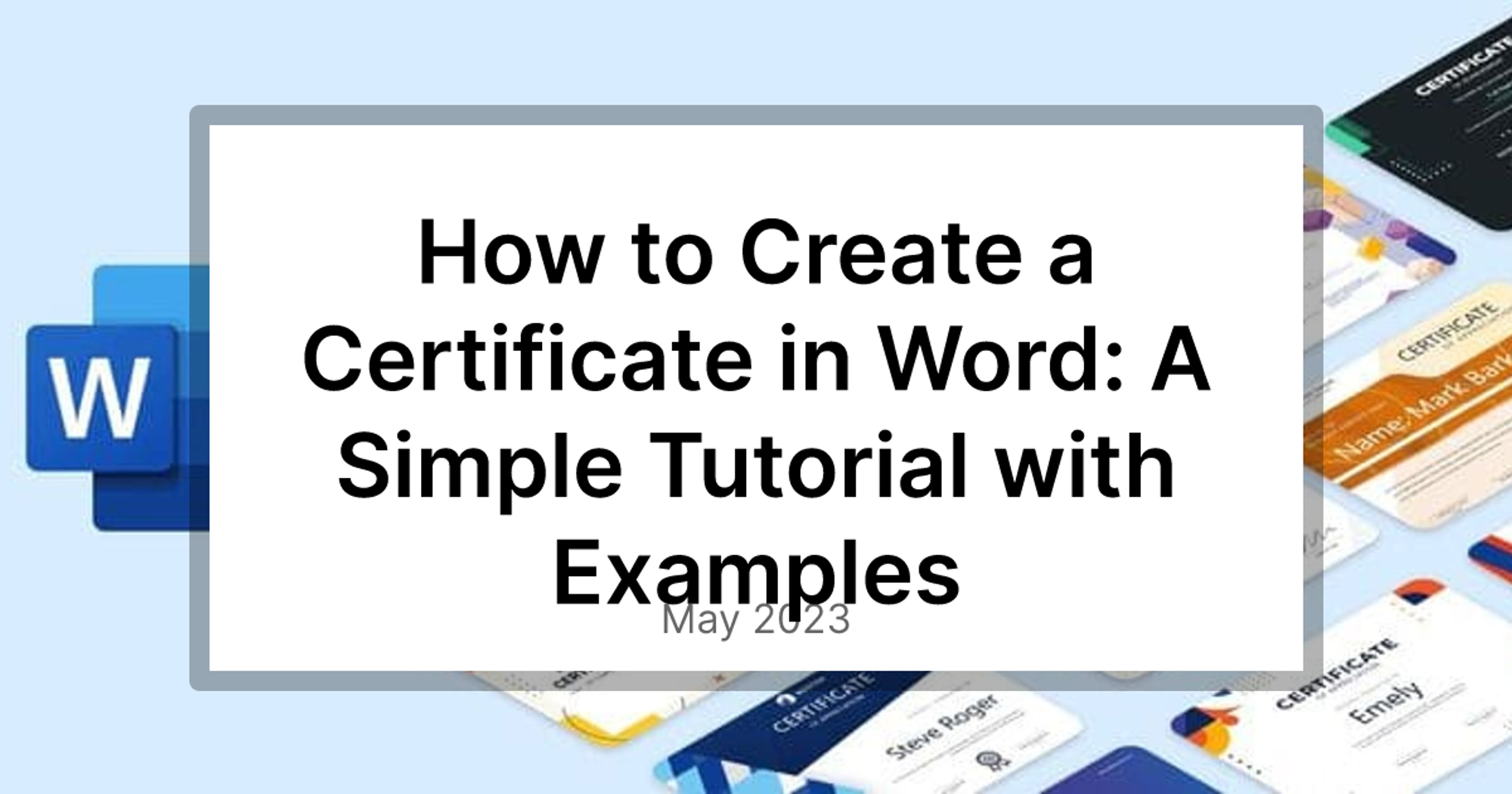 How to Create a Certificate in Word: A Simple Tutorial with Examples