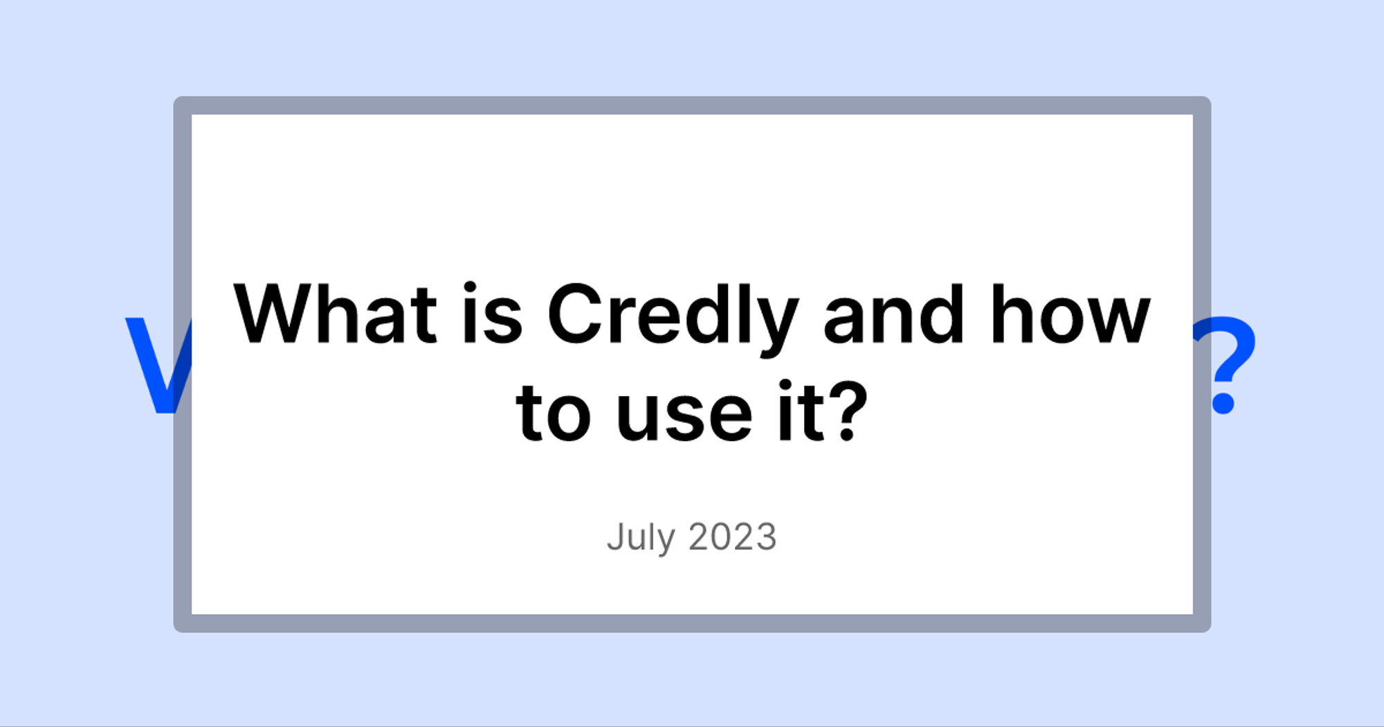 What is Credly and how to use it?