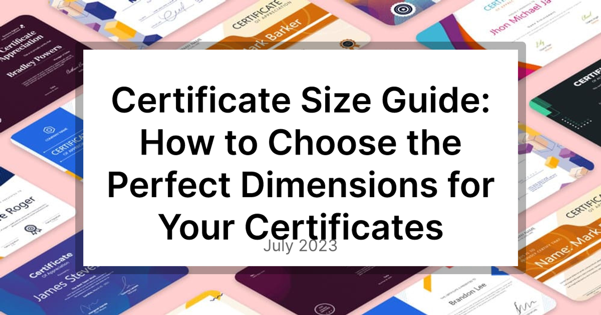 Certificate Size Guide: How to Choose the Perfect Dimensions for Your Certificates