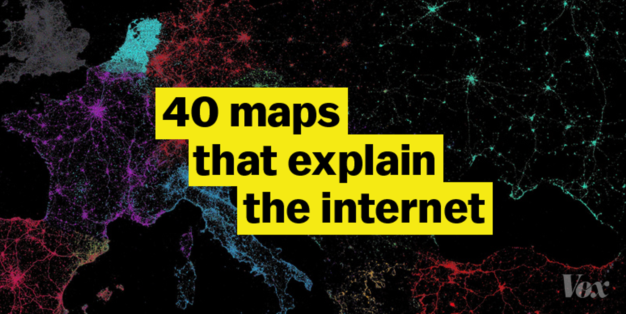 40 maps that explain the internet