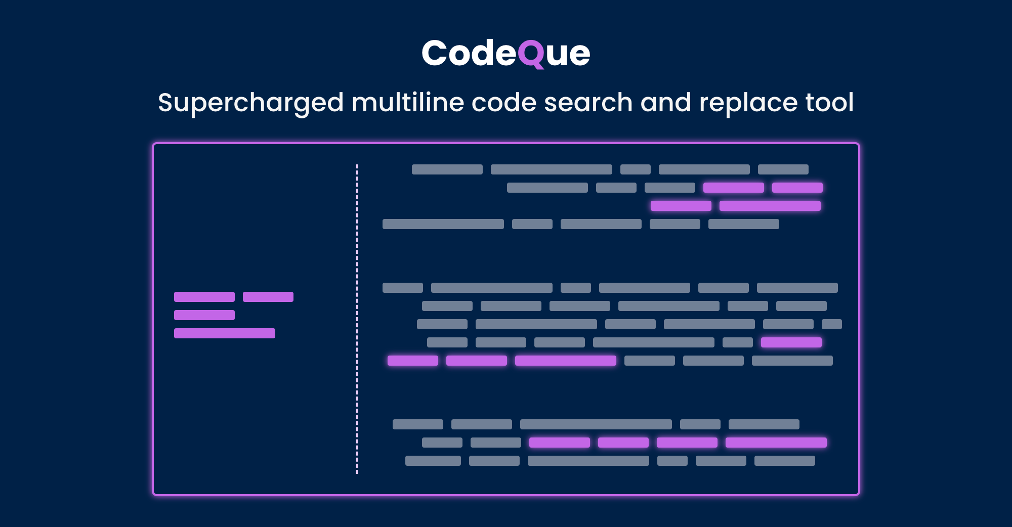 CodeQue - supercharged multiline code search and replace tool