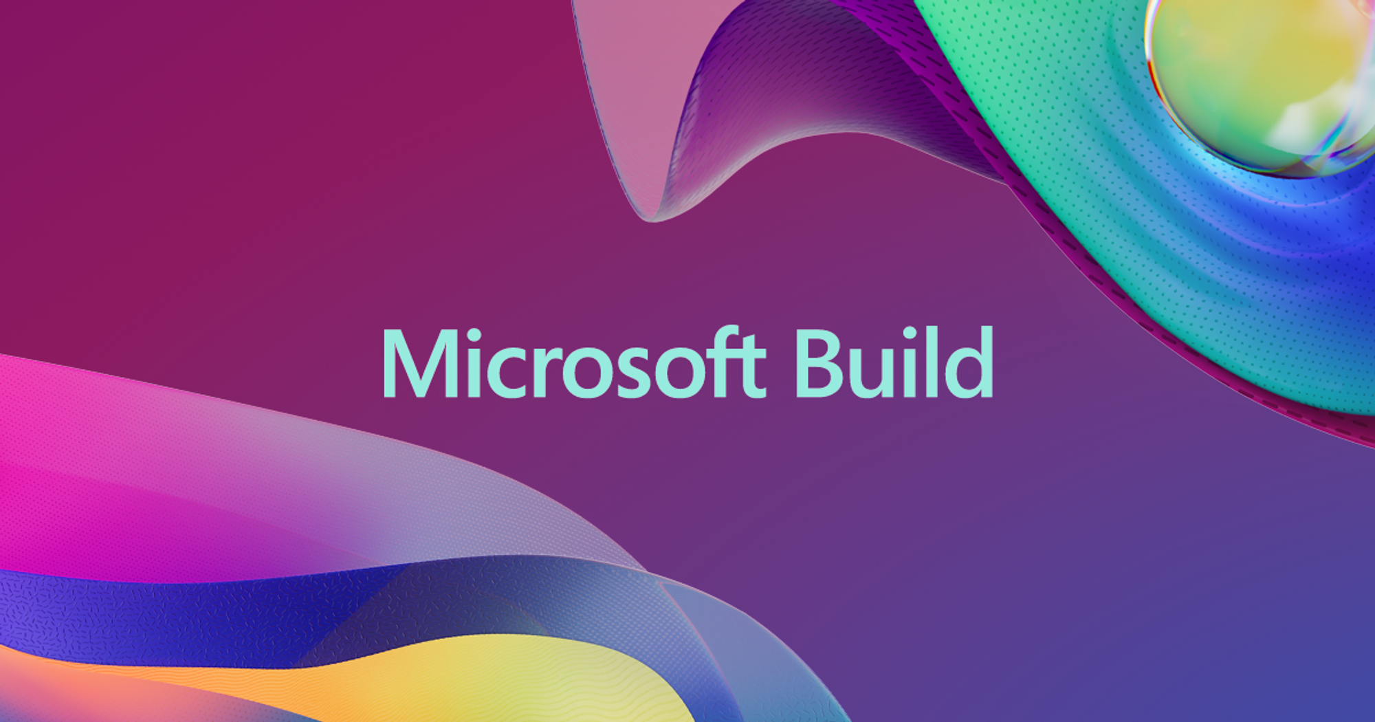 Microsoft Build–Join us May 23–25, 2023