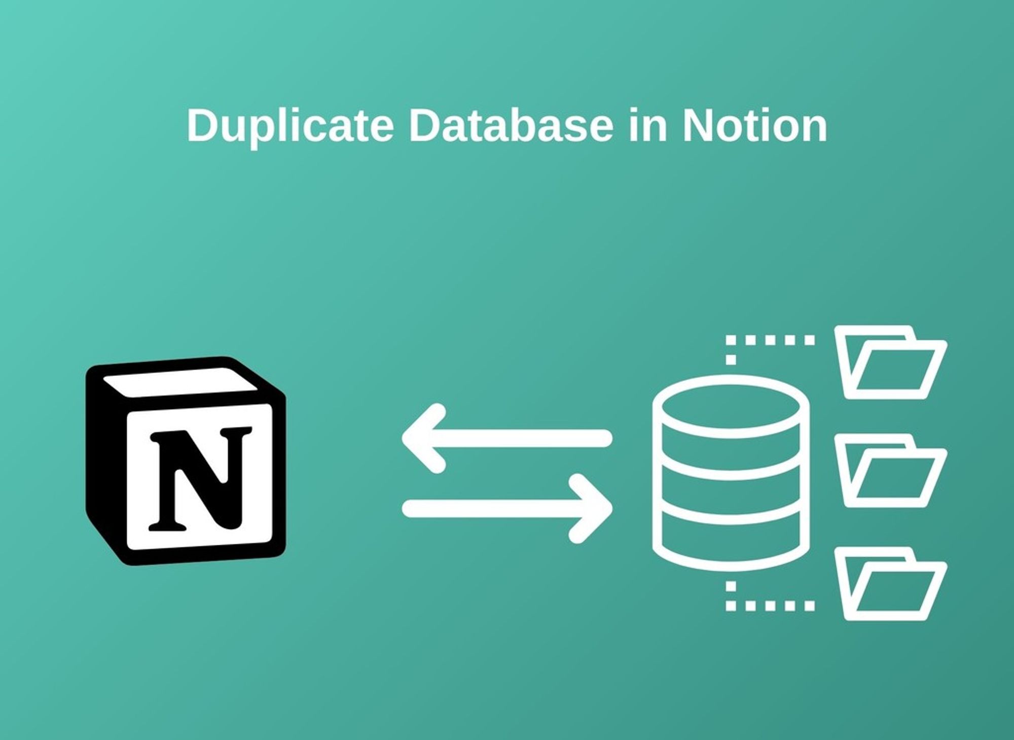 How to Duplicate Database in Notion