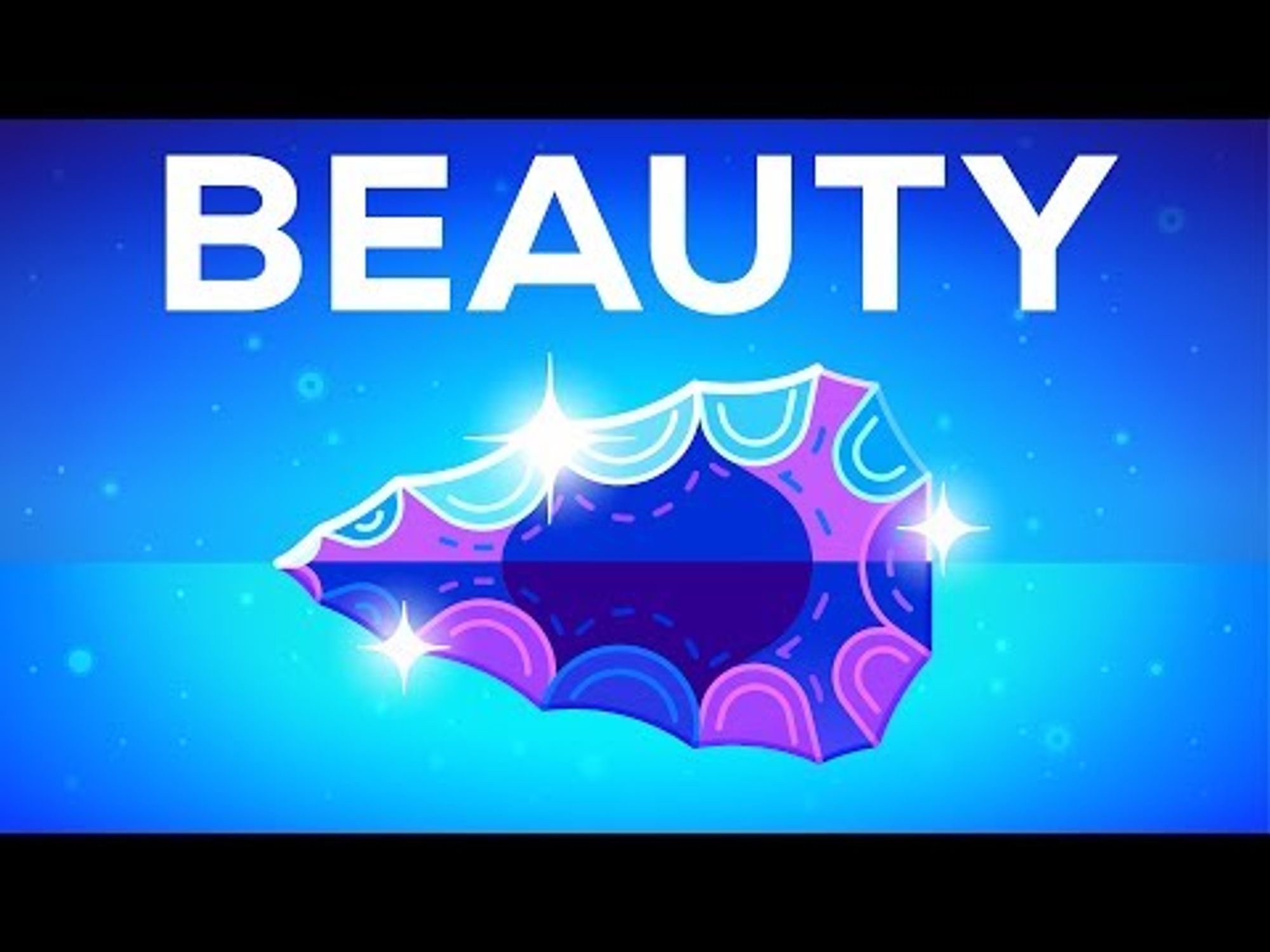 Why Beautiful Things Make us Happy - Beauty Explained