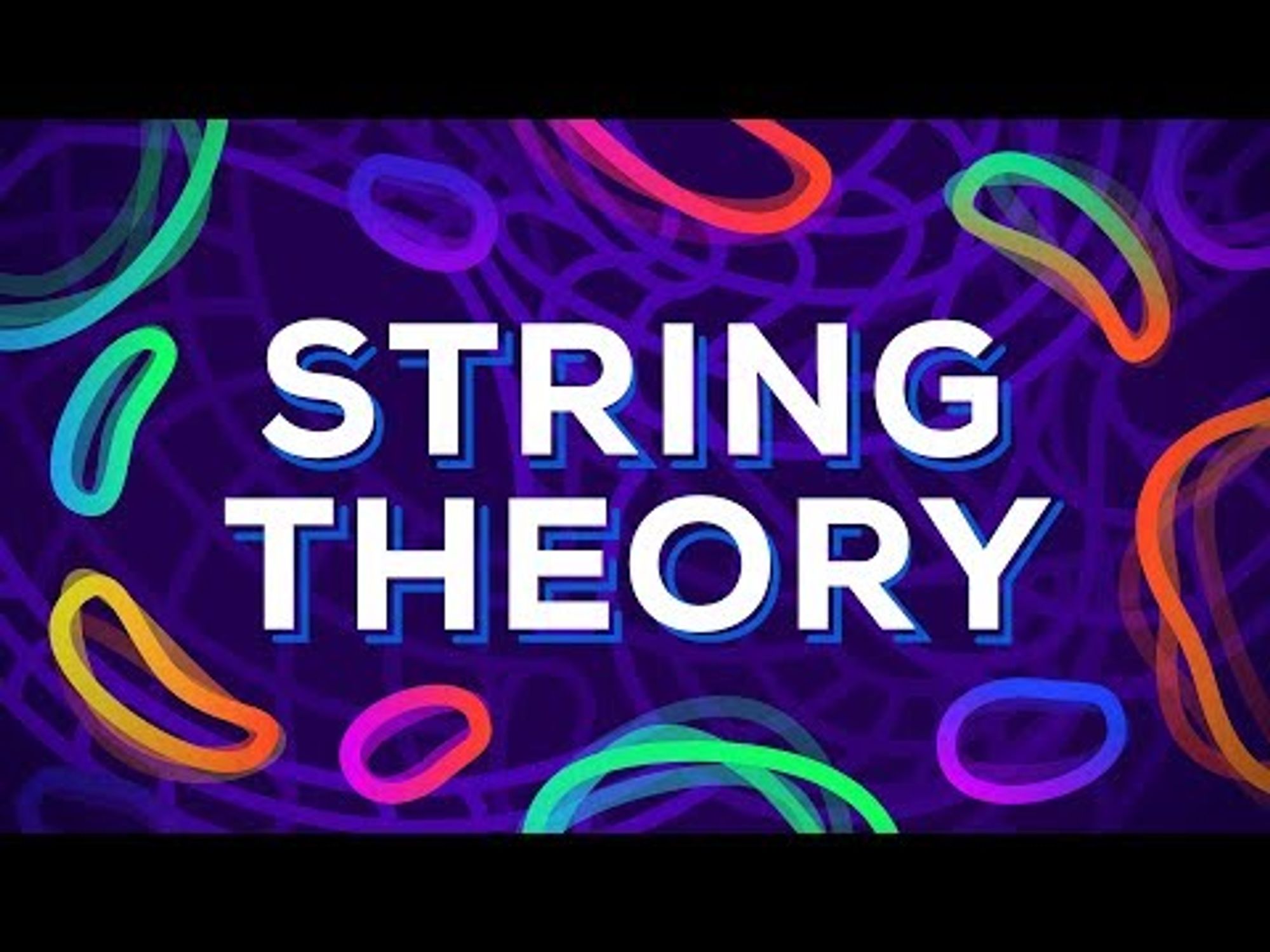 String Theory Explained - What is The True Nature of Reality?