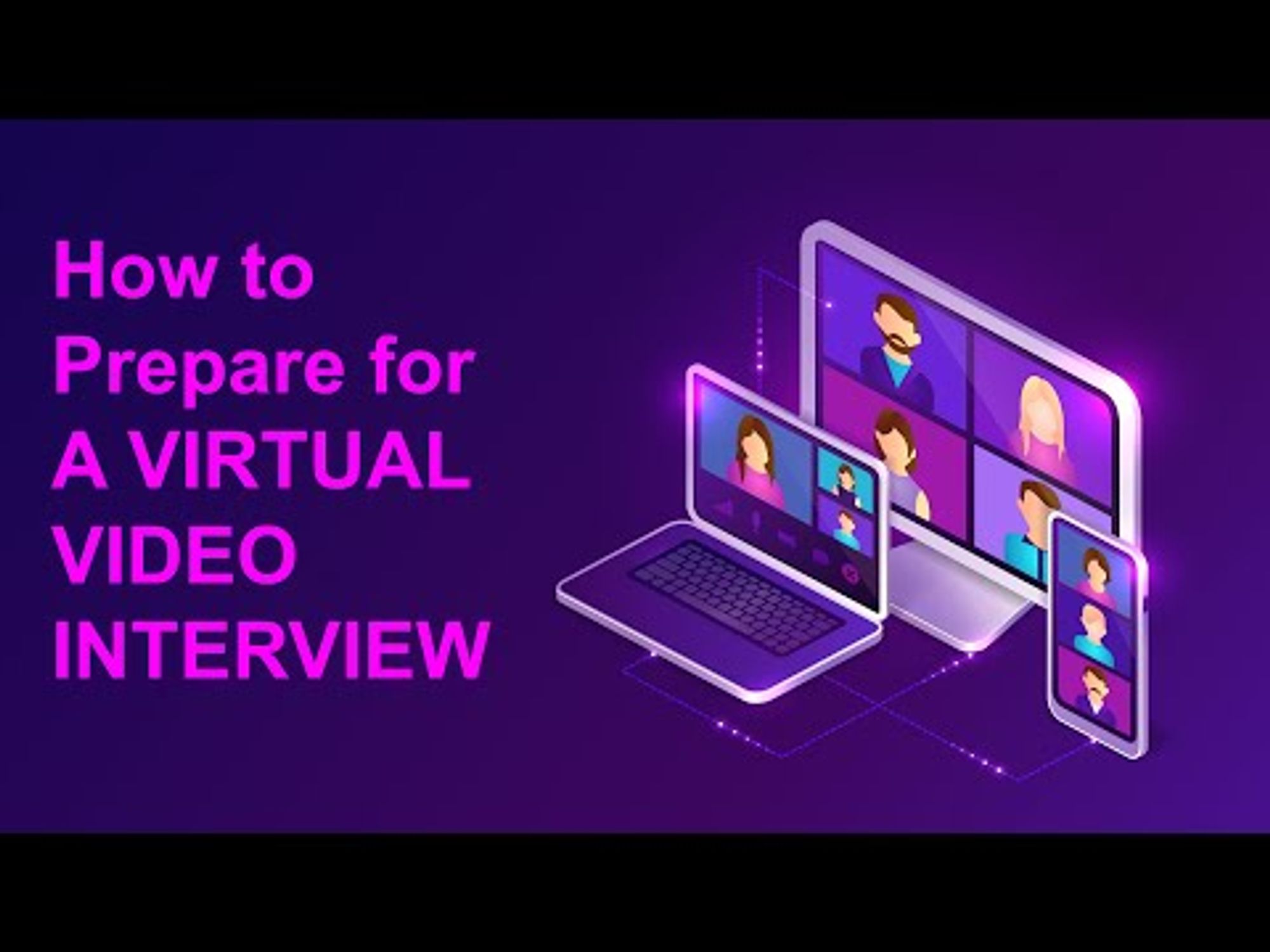 How to Prepare for A VIRTUAL VIDEO INTERVIEW?