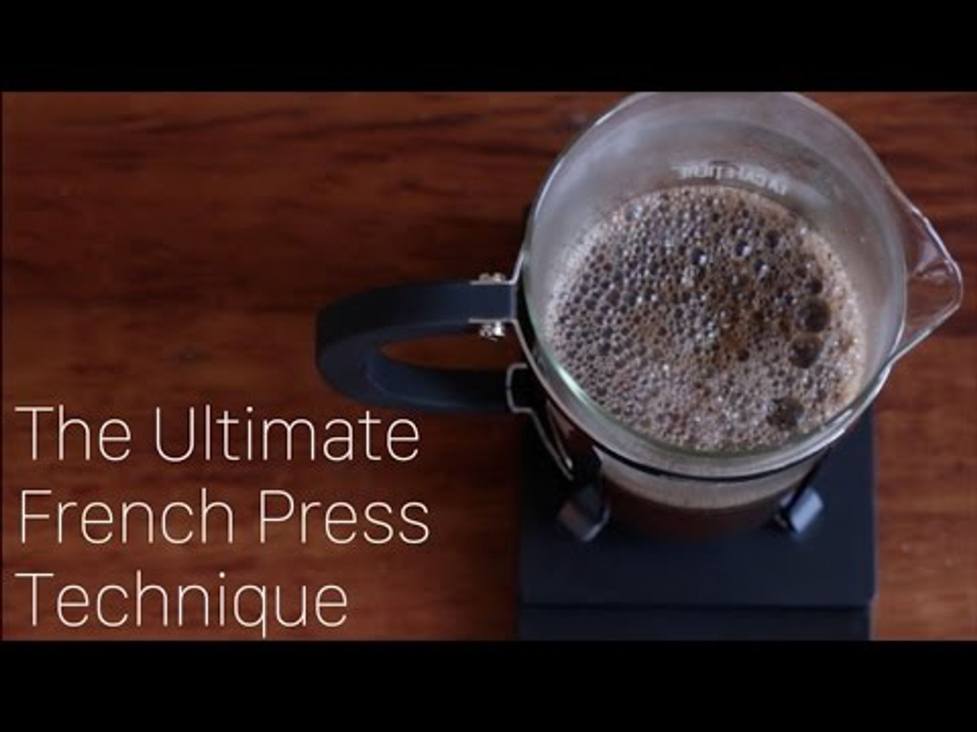 The Ultimate French Press Technique