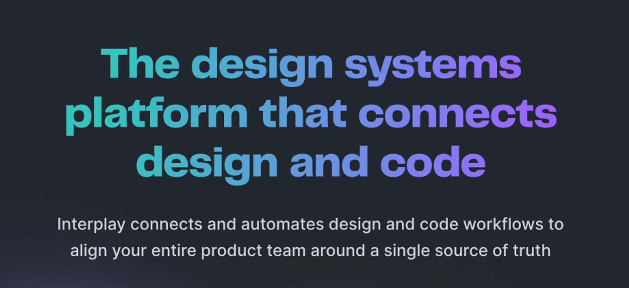 Interplay | The design systems platform that connects design and code