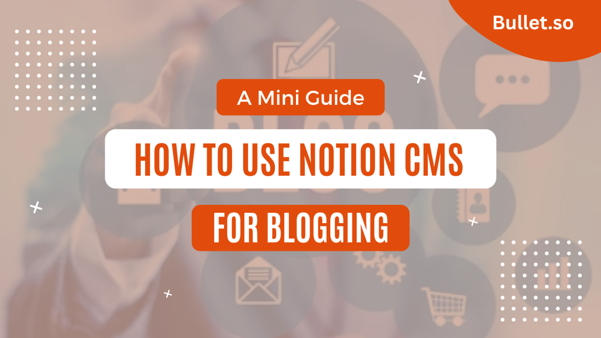 How to use Notion CMS for blogging