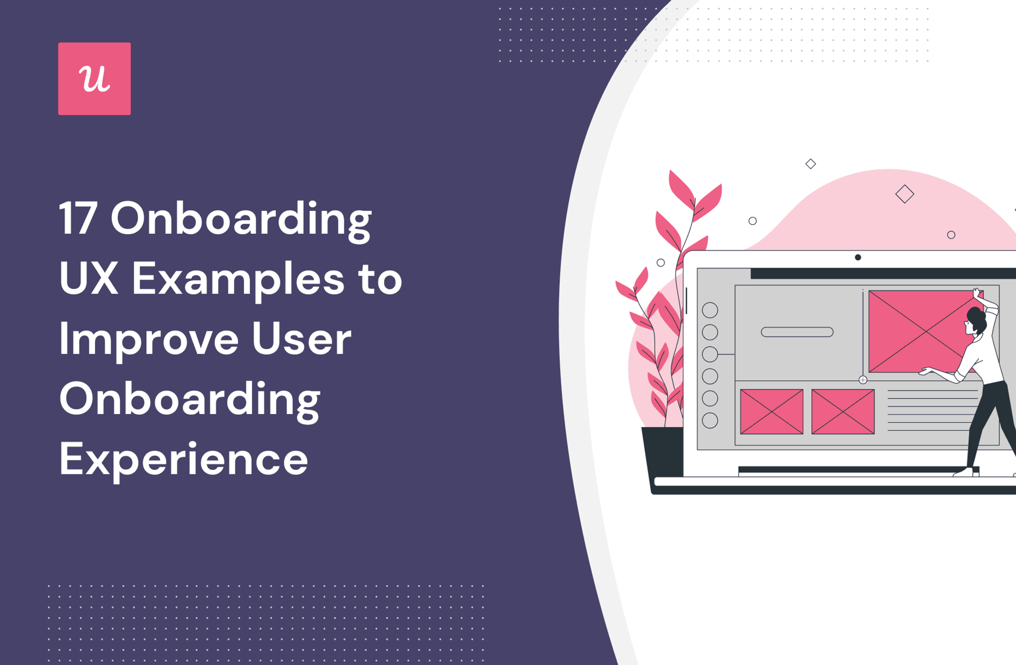 17 Onboarding UX Examples to Improve User Onboarding Experience