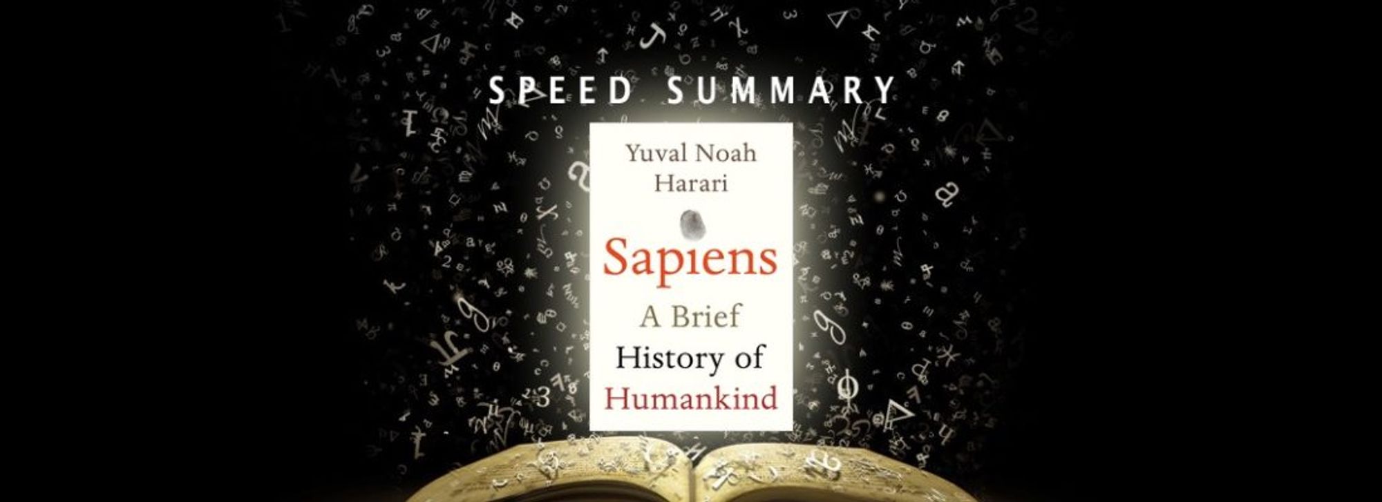 Speed Summary: Sapiens - A Brief History of Humankind - Brand Genetics
