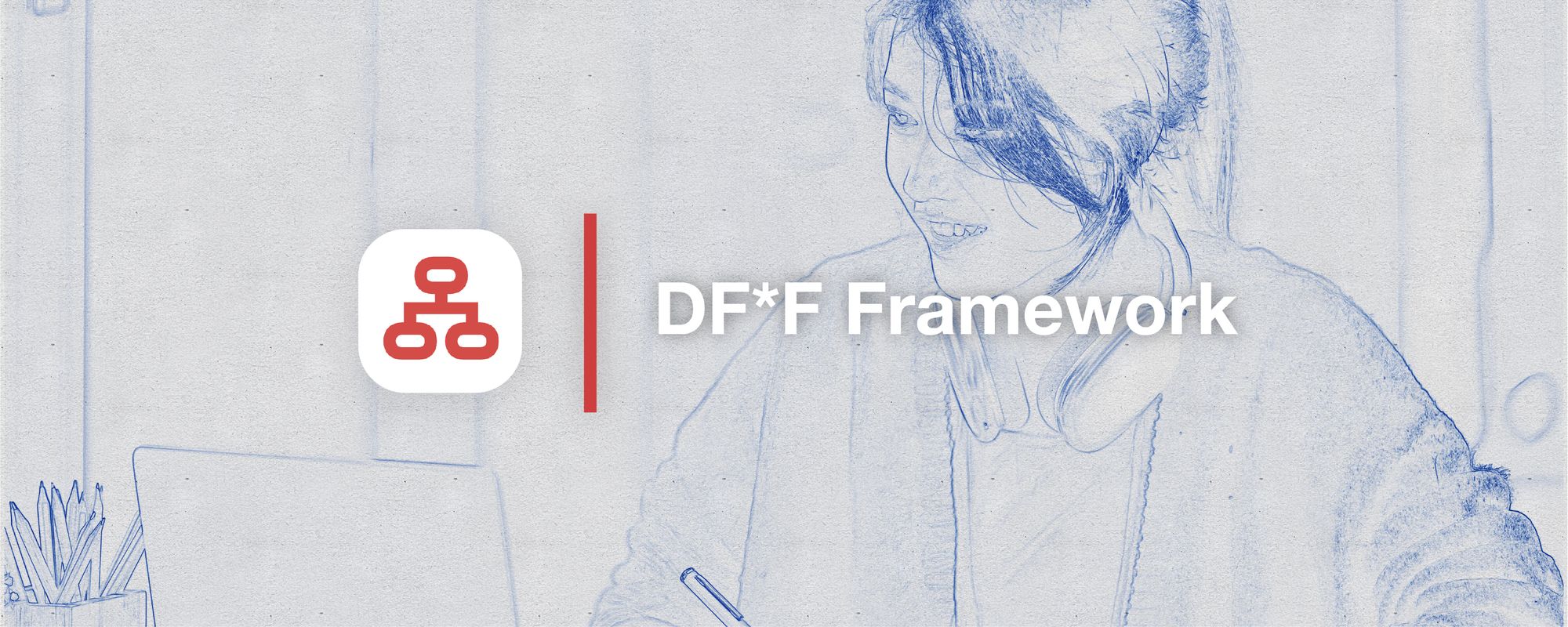 DF*F Framework