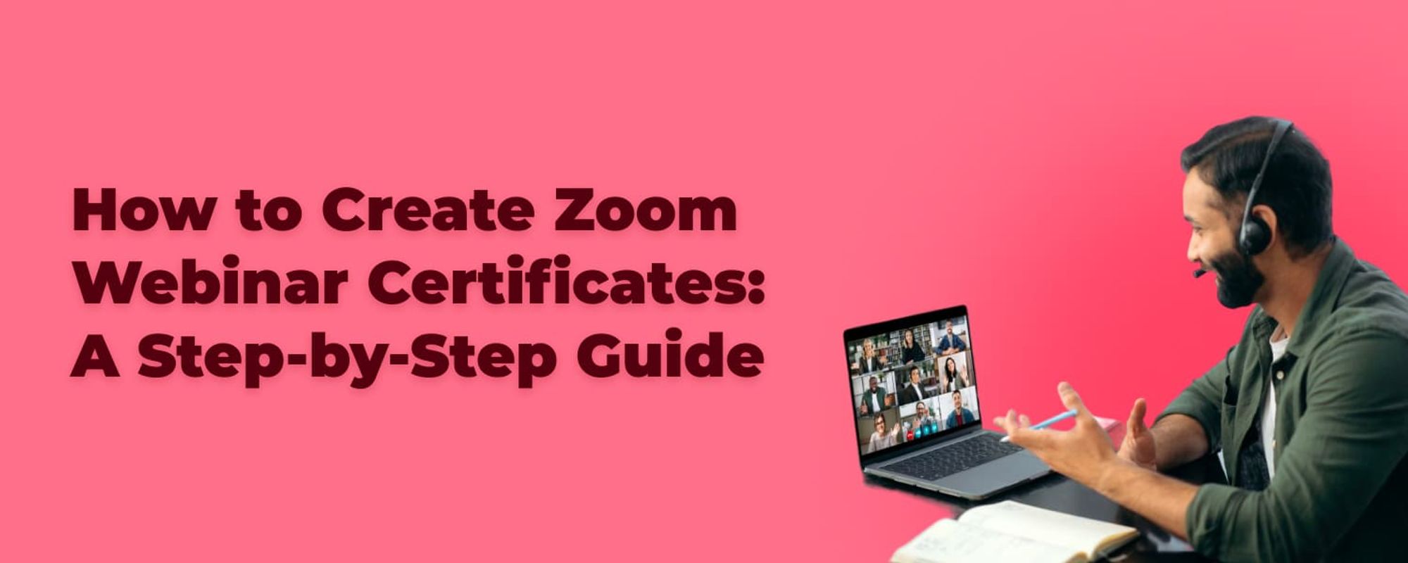 How to Create Zoom Webinar Certificates: A Step-by-Step Guide