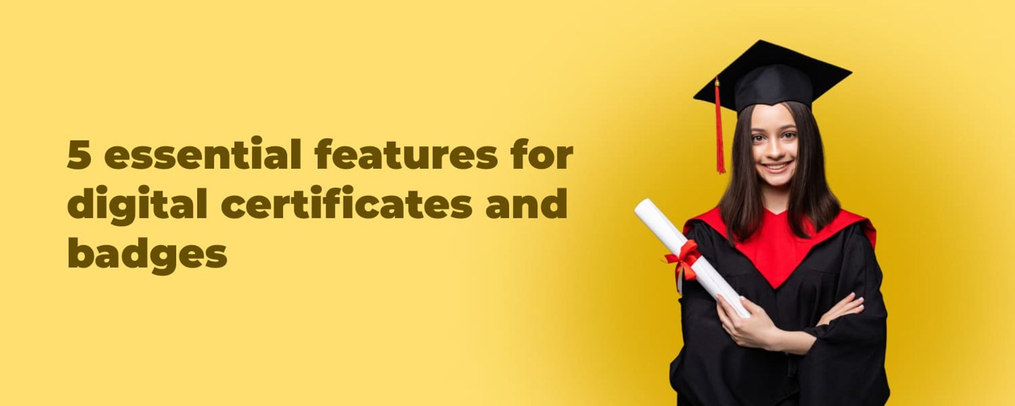 5 Essential Features for Digital Badges and Certificates