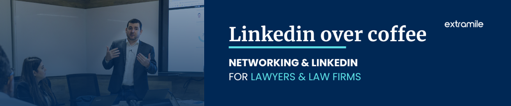 LinkedIn over coffee | Networking & Linkedin for Lawyer & Law firms