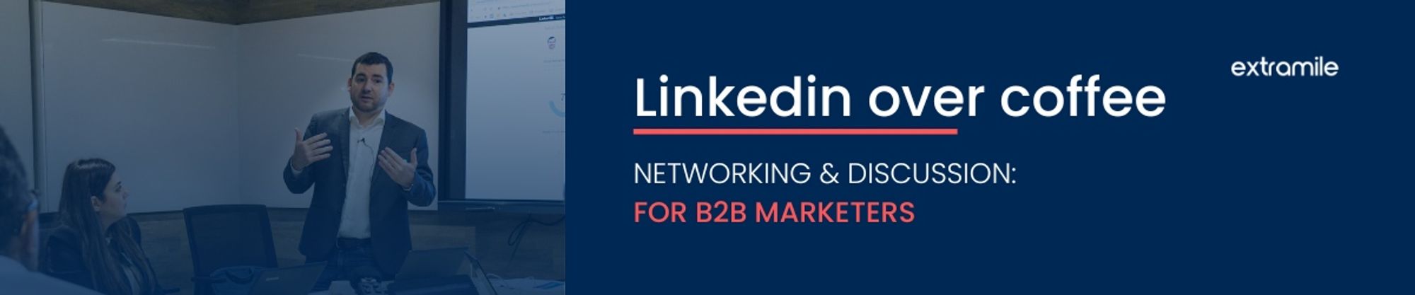 Linkedin over coffee | Networking & LinkedIn for B2B Marketers- December