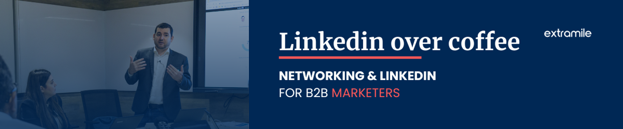 Linkedin over coffee | Networking & LinkedIn for B2B Marketers- December