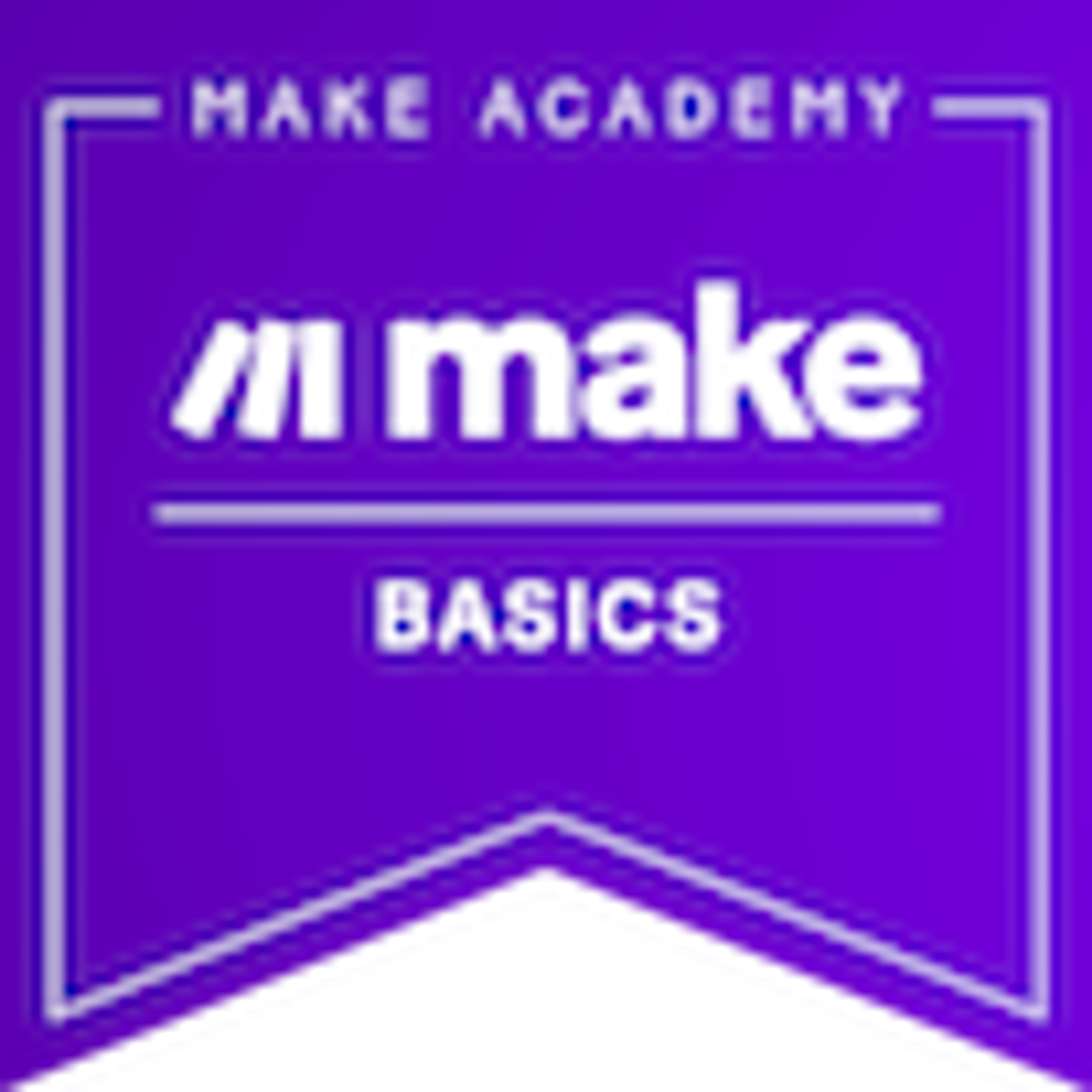 Make Basics Certificate