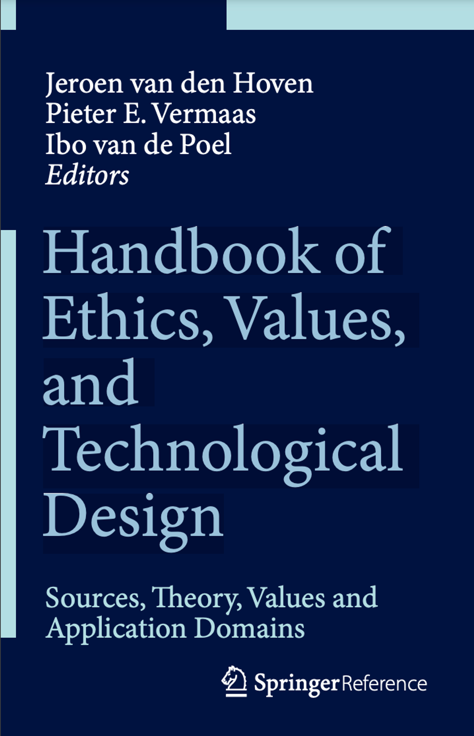 Handbook of Ethics, Values, and Technological Design