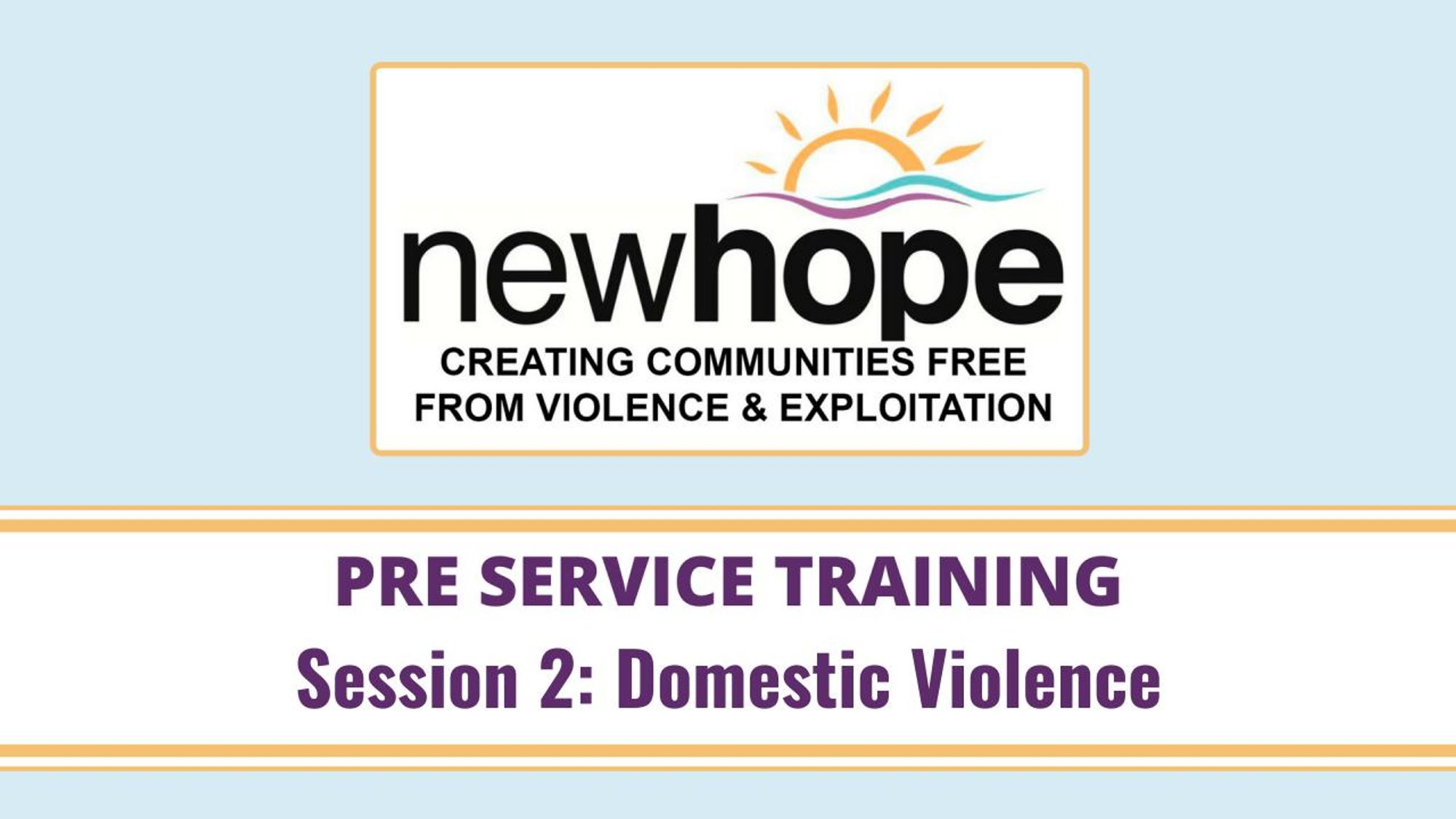 2 - Domestic Violence 101 (Pre Service Training) @ New Hope 2018