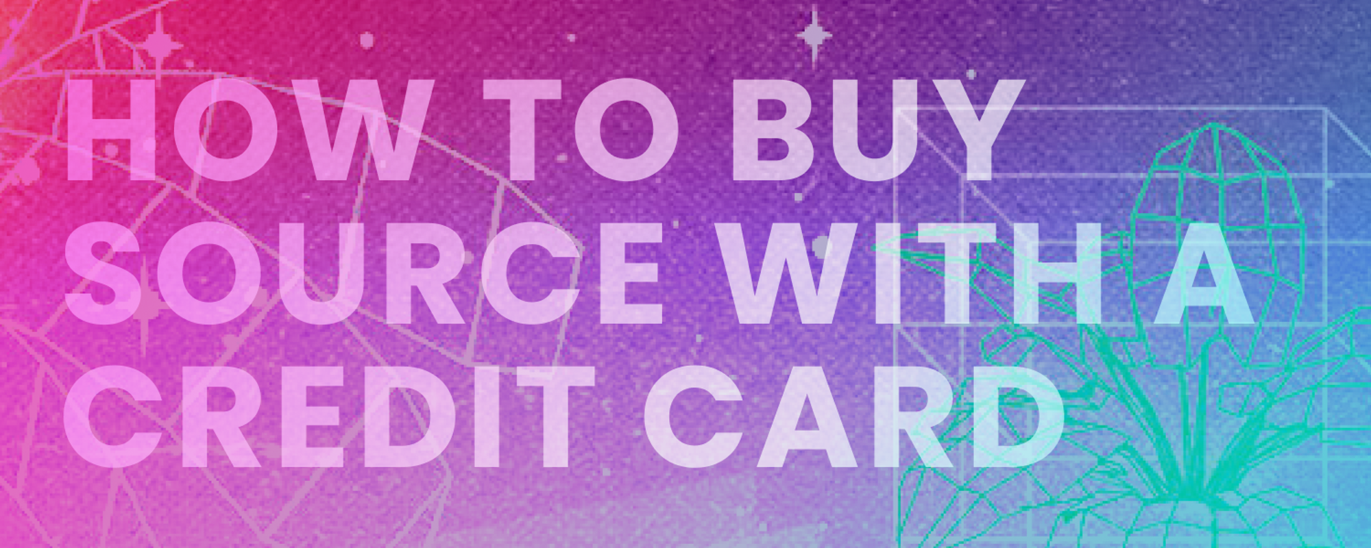 How to Buy SOURCE with Credit Card