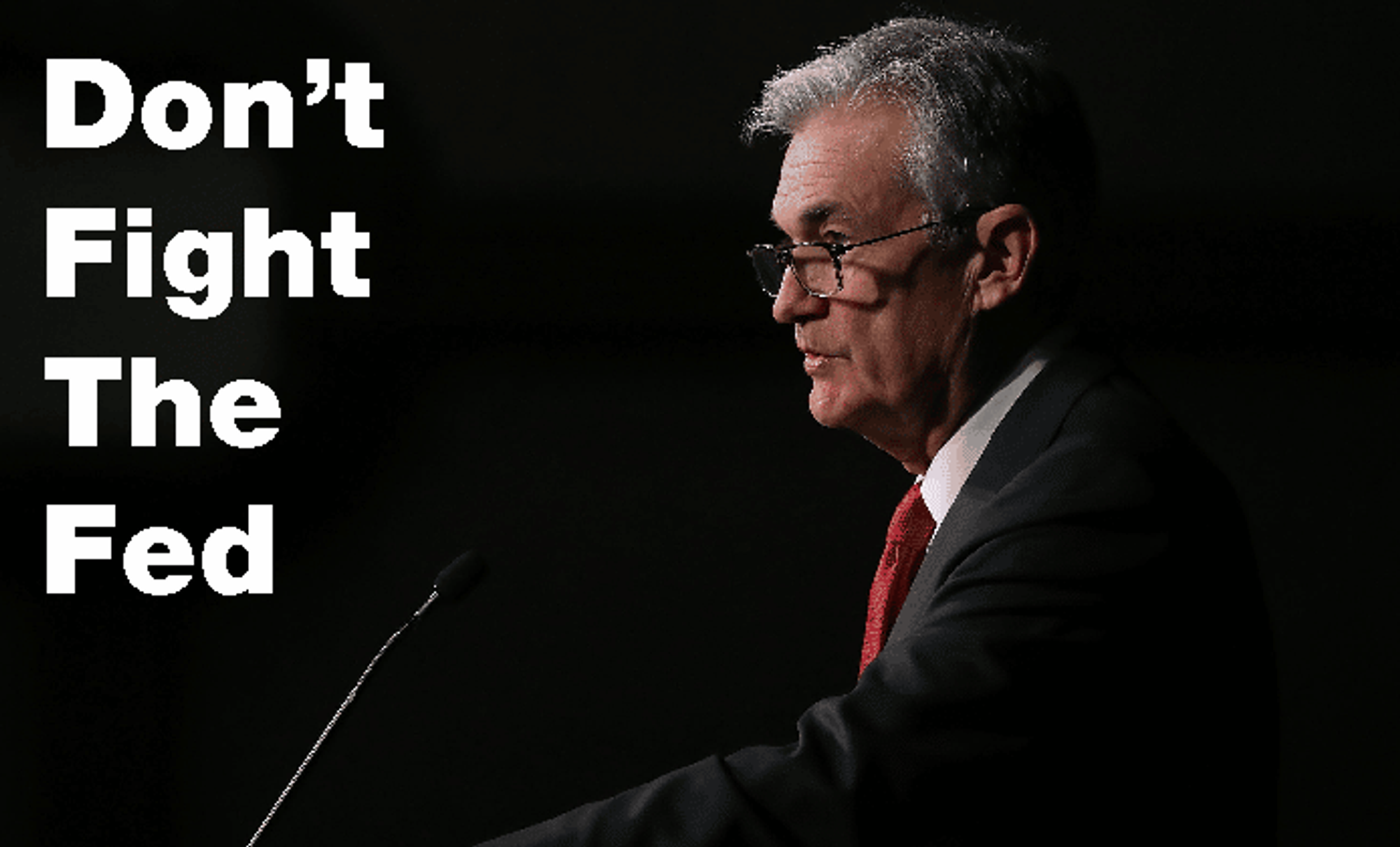 Een investing mantra die je vaak voorbij ziet komen is "Don't fight the Fed".