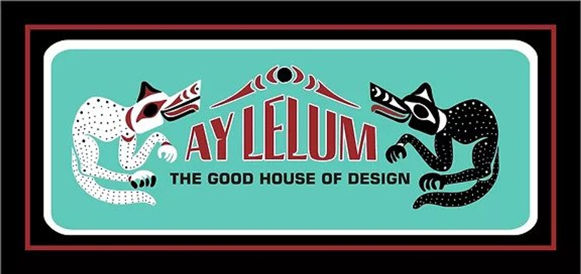 Ay Lelum The Good House of Design