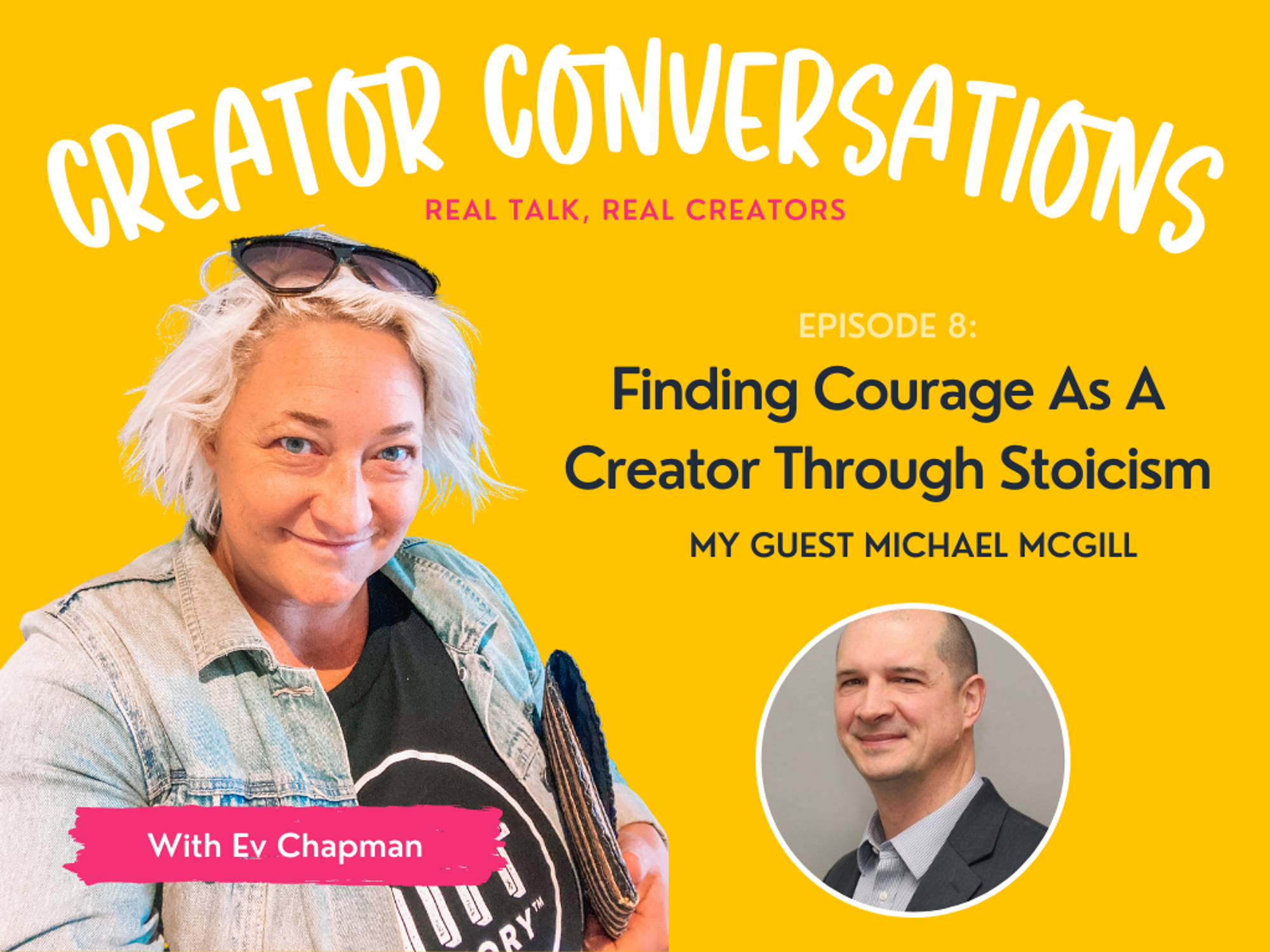 Finding Courage As A Creator Through Stoicism with Michael McGill