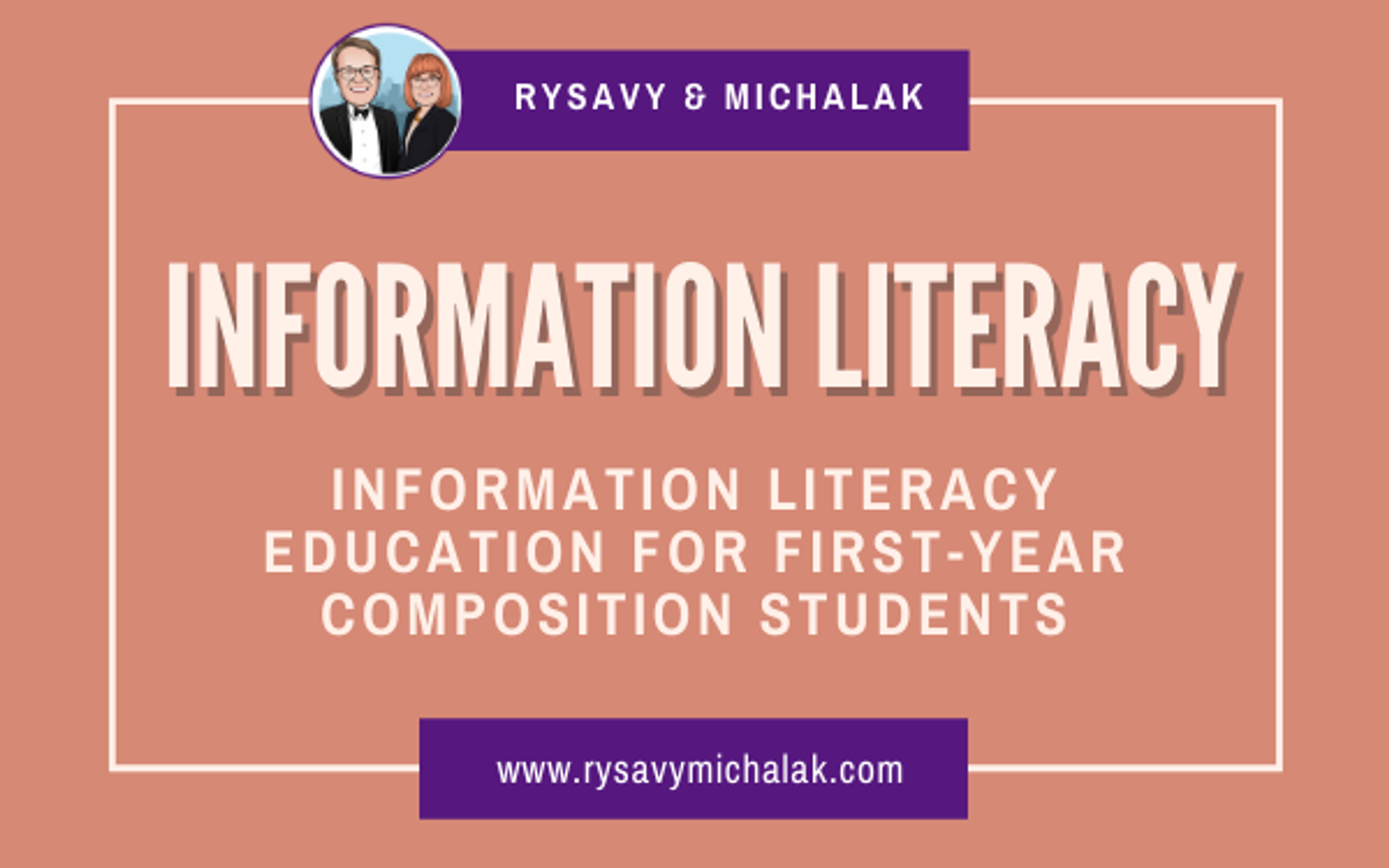 Information Literacy Education for First-Year Composition Students