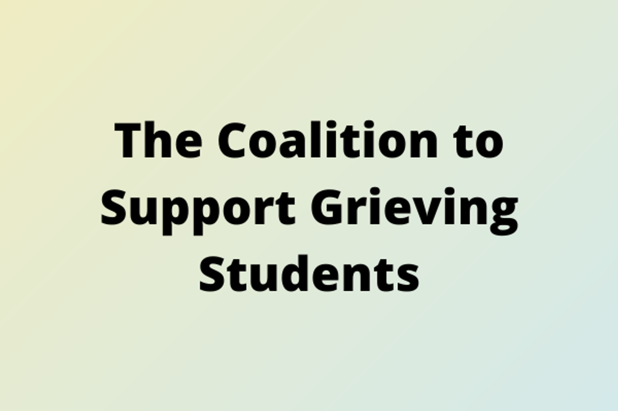 The Coalition to Support Grieving Students.png