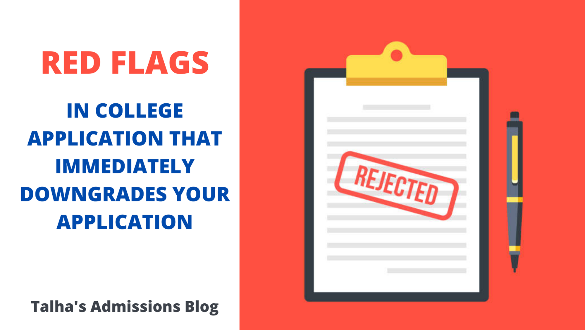 Red Flags in College Application that Immediately Downgrades your Application