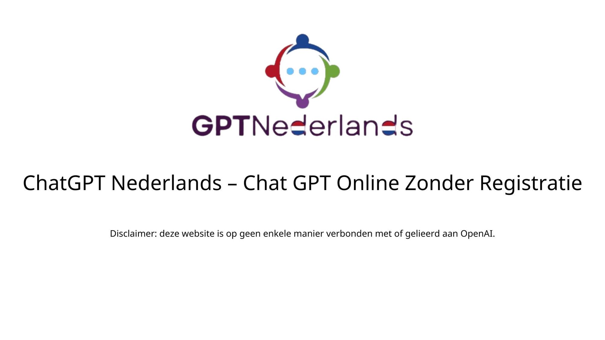 ChatGPT Nederlands - Chat GPT Online Zonder Registratie