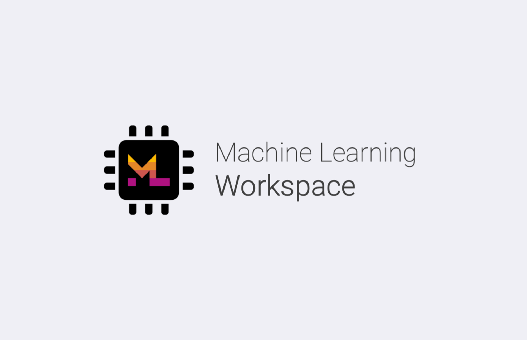 Machine Learning Workspace & Hub