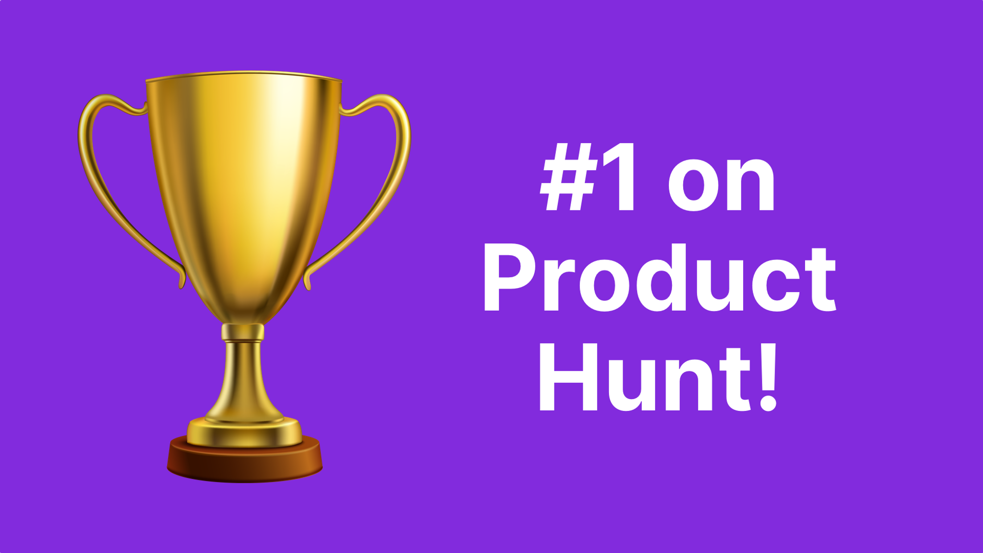 How I got #1 on Product Hunt