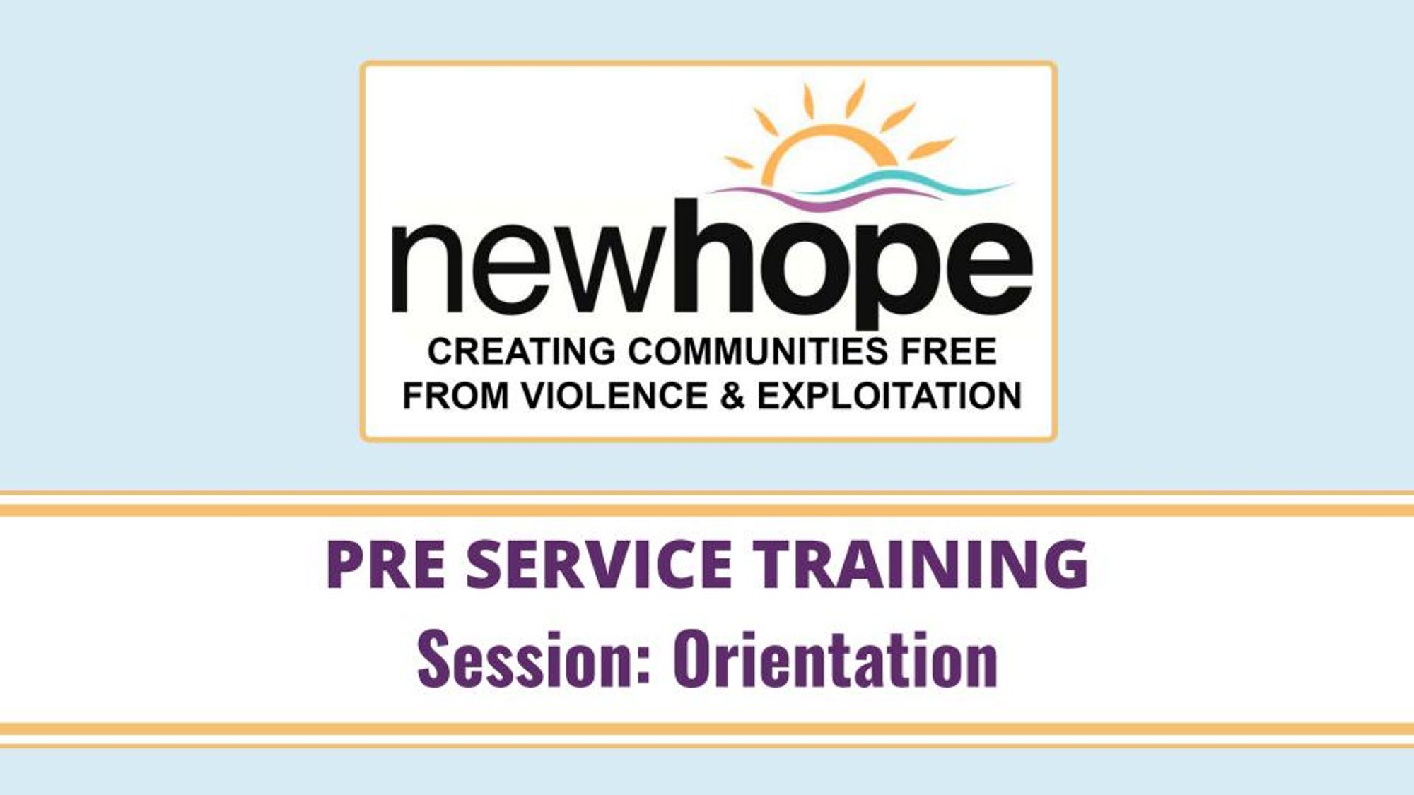 0 - New Employee Orientation, Hotline Procedures, & SANE Protocol @ New Hope