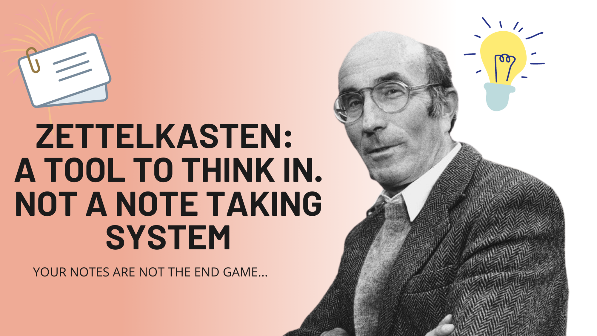 Zettelkasten: A Tool To Think In. Not A Note Taking System