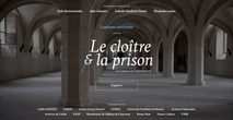 Webdoc “Le cloître et la prison”